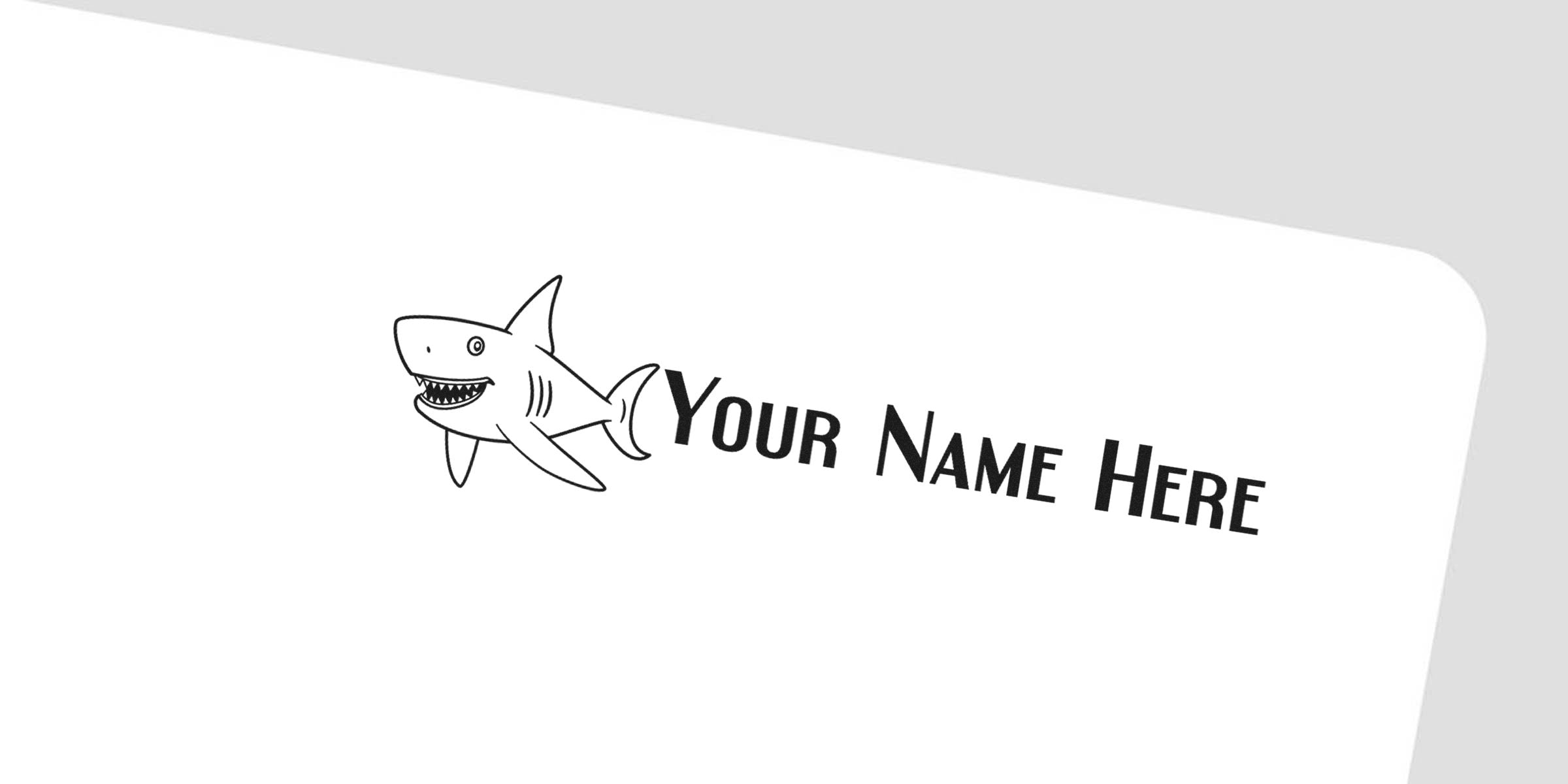 Shark illustration with the text “Your Name Here.”