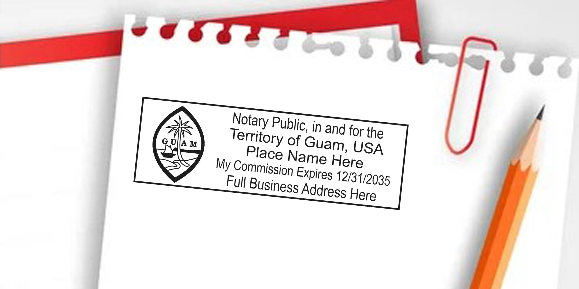 Rectangular notary public stamp for the Territory of Guam, USA featuring the Guam seal, placeholder name, commission expiration and business address.