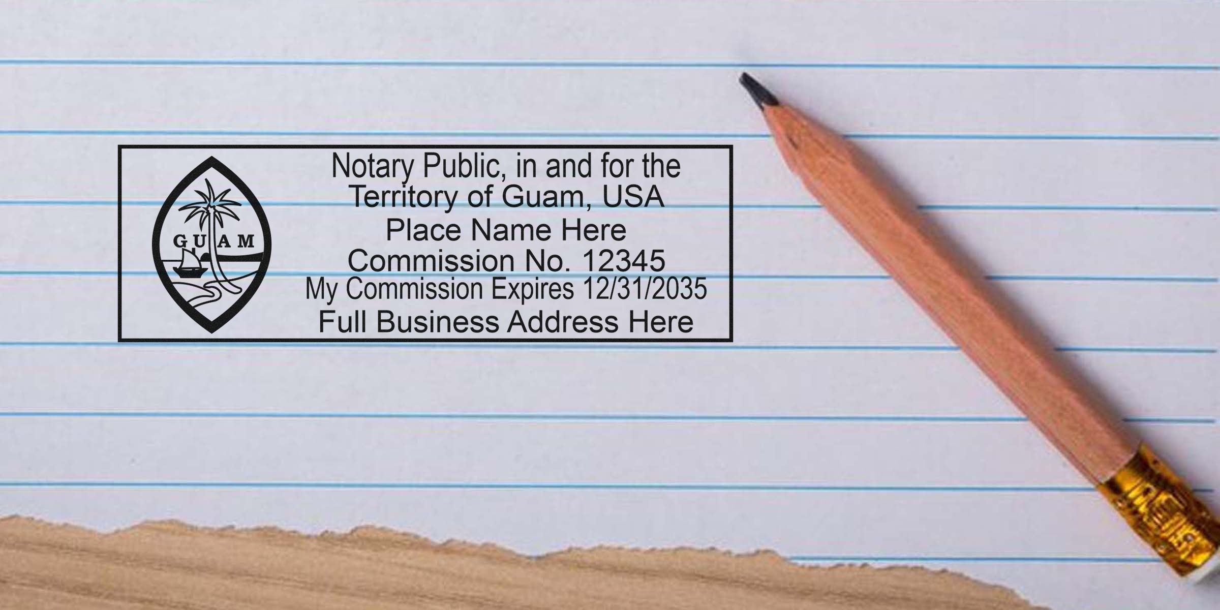 Top-down photo of lined notebook paper with torn wooden edge, sharpened pencil, and a rectangular Guam notary public stamp graphic showing island emblem and placeholder commission details.