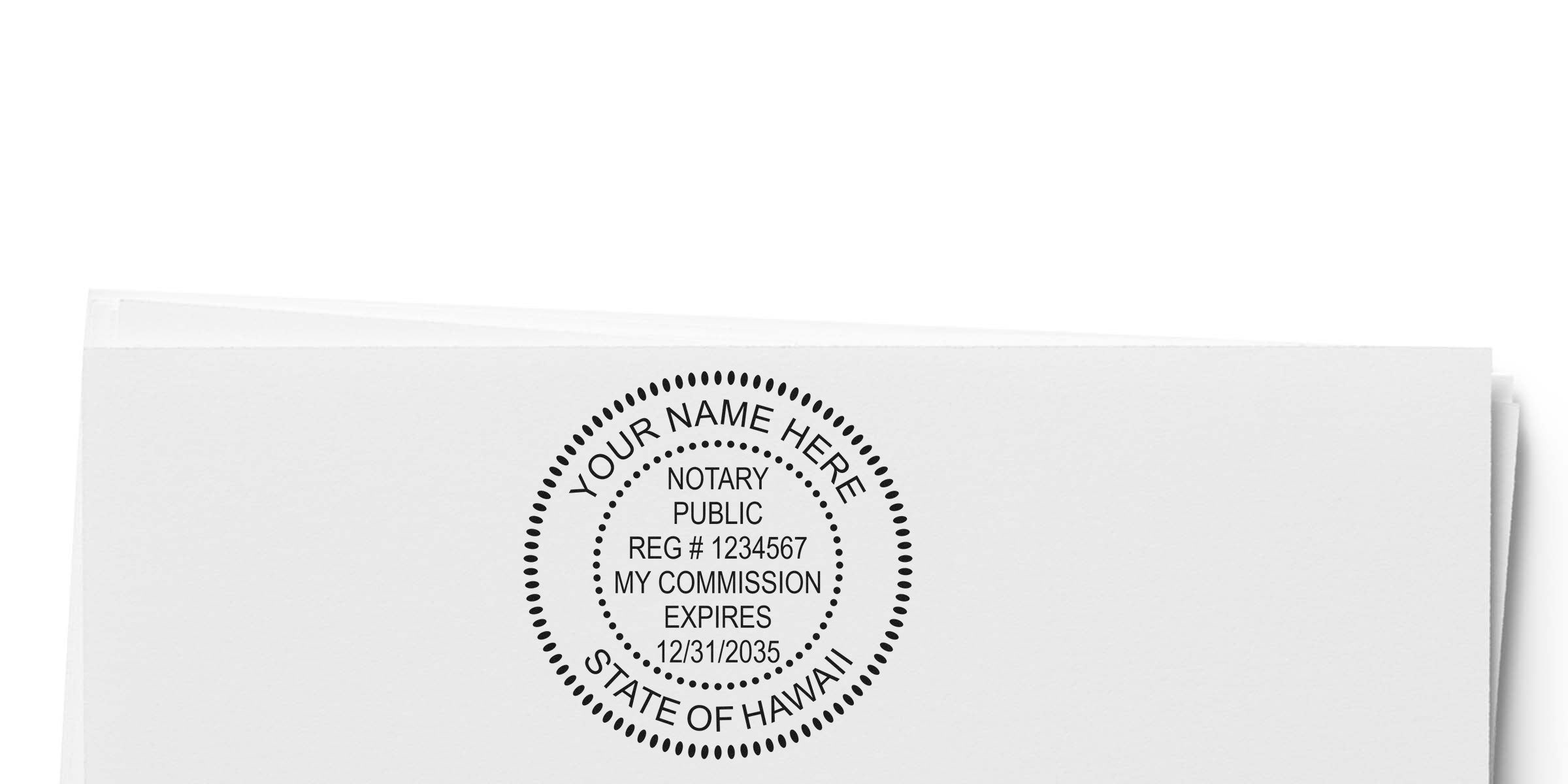 Round notary public seal stamp mockup reading "Your Name Here," "Notary Public," registration number, commission expiration date and "State of Hawaii" printed on white folded stationery