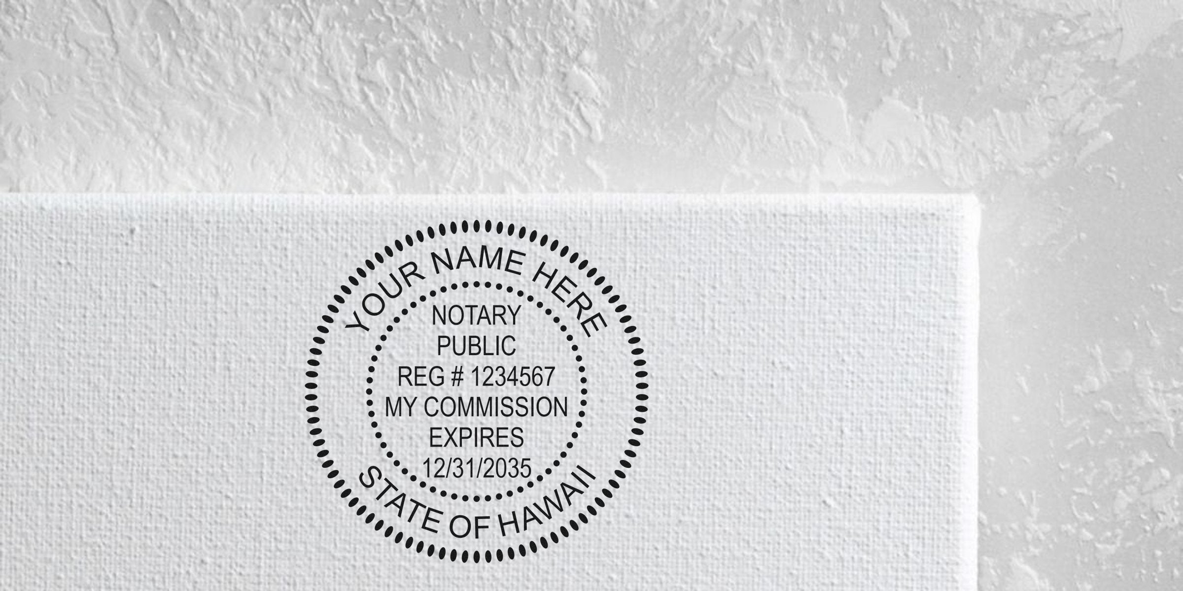 Black circular notary public stamp mockup on white textured canvas with placeholder "Your Name Here," registration number, commission expiration date and "State of Hawaii" text.