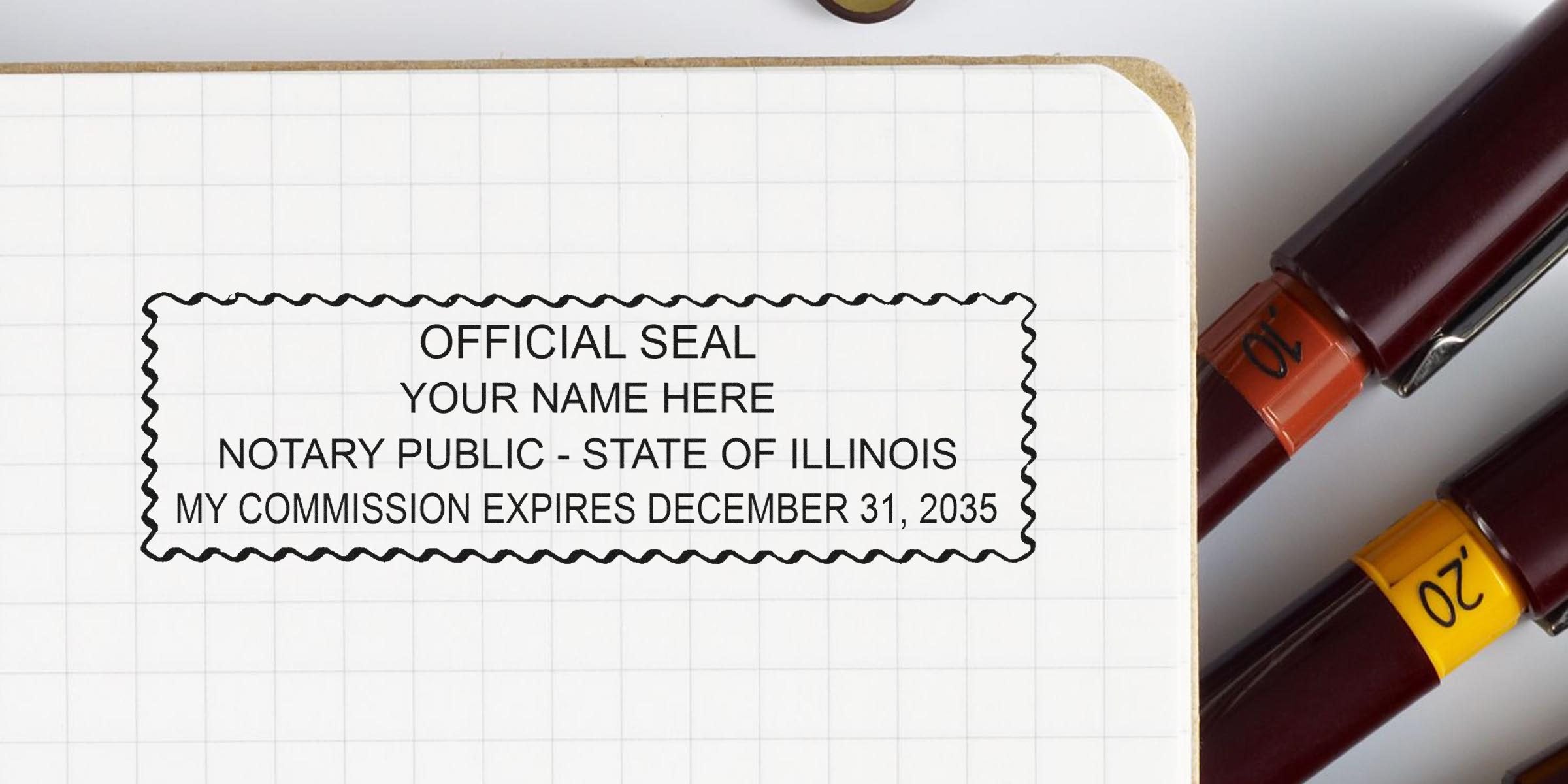 Notary public rubber stamp impression on squared notebook paper reading "Official Seal Your Name Here Notary Public - State of Illinois My Commission Expires December 31, 2035," beside two colored pens.