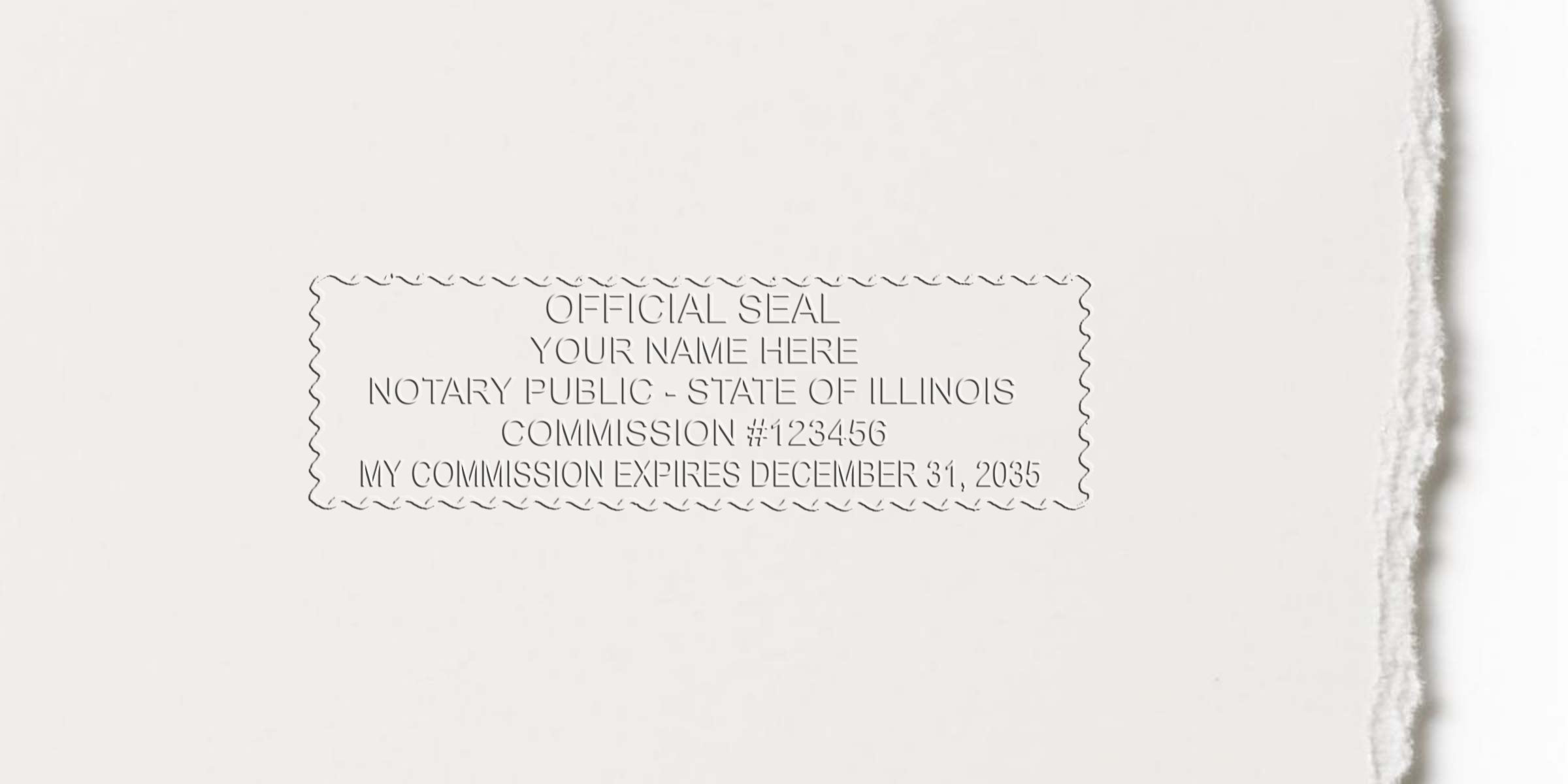Embossed rectangular notary seal on cream paper reading "OFFICIAL SEAL YOUR NAME HERE NOTARY PUBLIC - STATE OF ILLINOIS COMMISSION #123456 MY COMMISSION EXPIRES DECEMBER 31, 2035" with scalloped decorative border