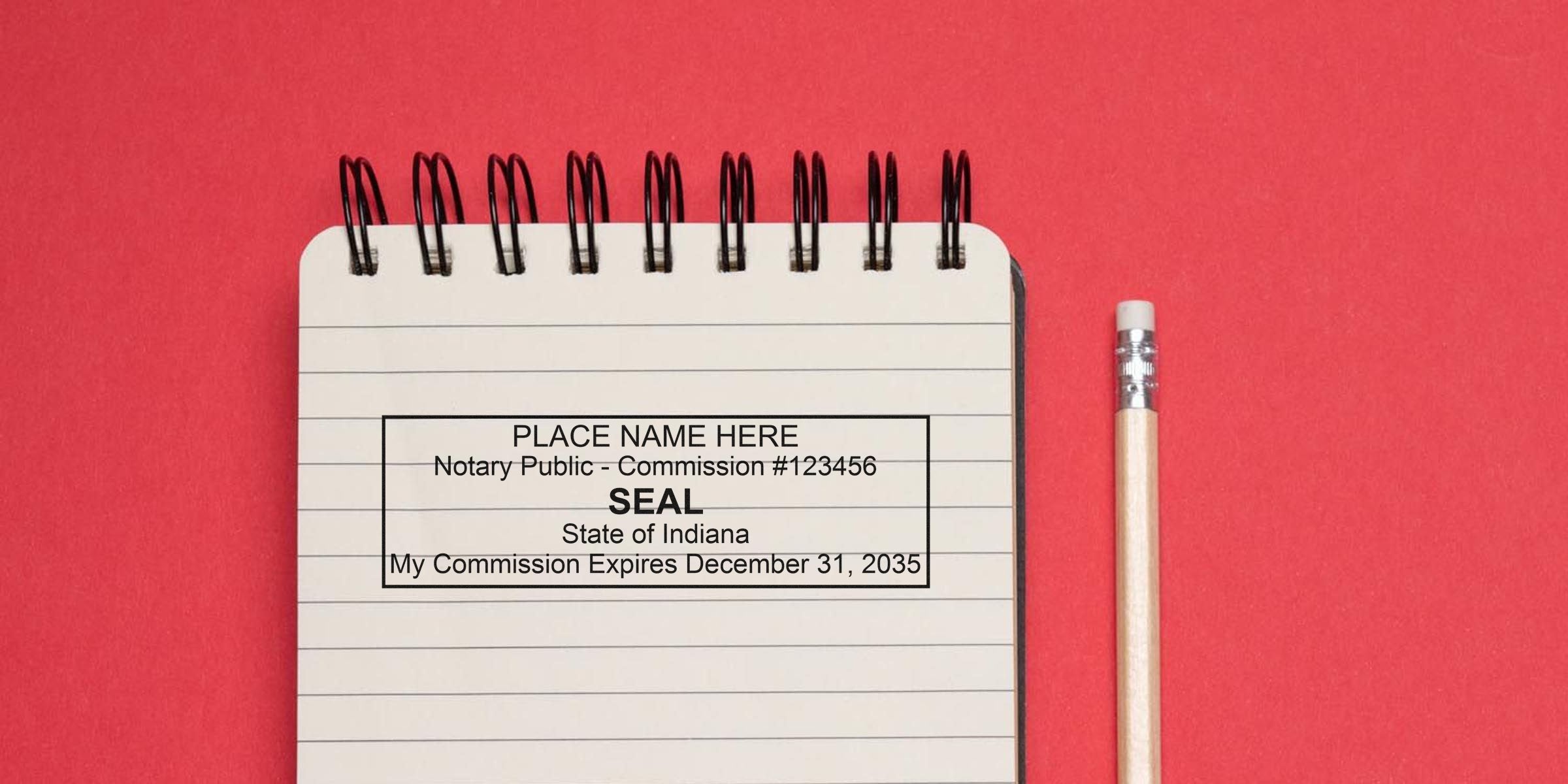 Top-view spiral notepad with lined paper showing a rectangular notary public seal template (PLACE NAME HERE, Notary Public - Commission #123456, State of Indiana, commission expires Dec 31, 2035) beside a wooden pencil on red background