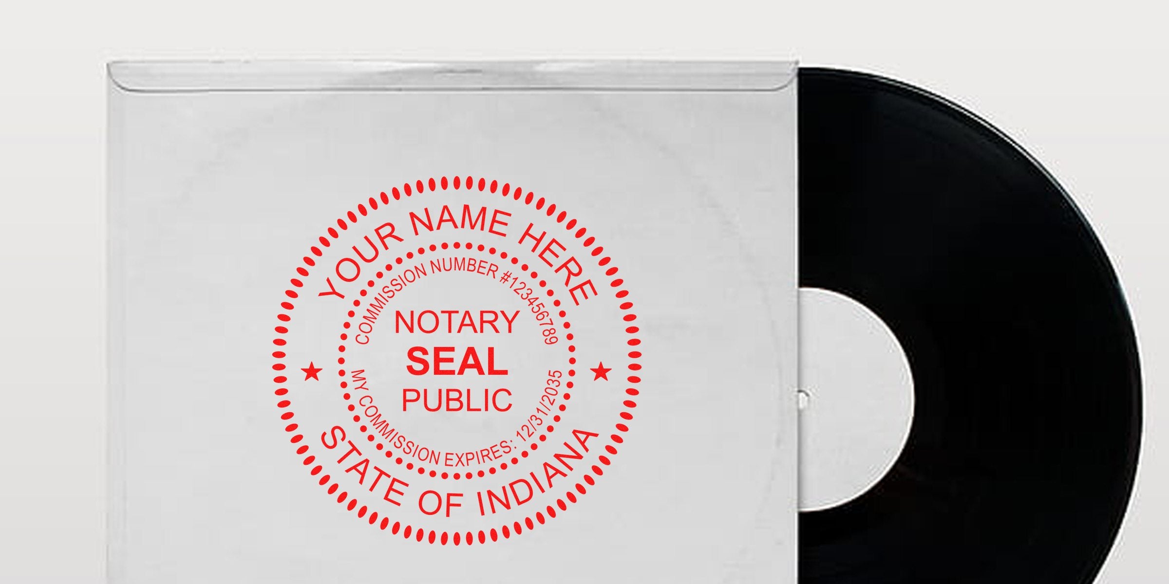 Black vinyl record half visible in a white paper sleeve stamped with a red circular notary seal mockup reading "Your Name Here," "Notary Seal Public," "State of Indiana."