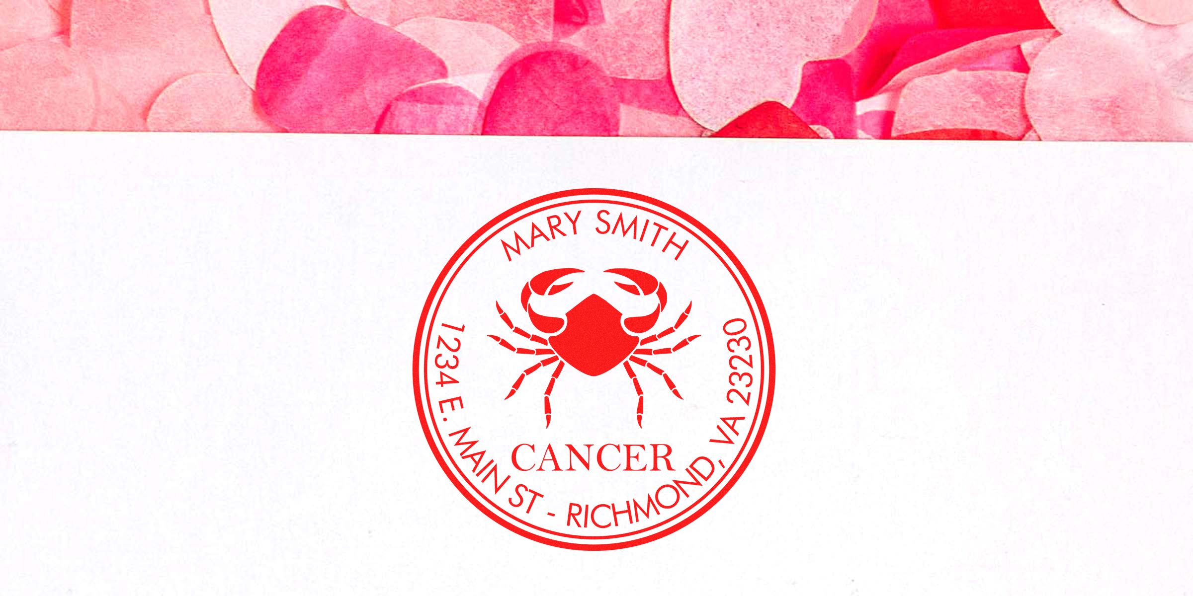 Red circular stamp with a crab motif, text reads MARY SMITH CANCER, 1234 E MAIN ST, RICHMOND, VA 23230.