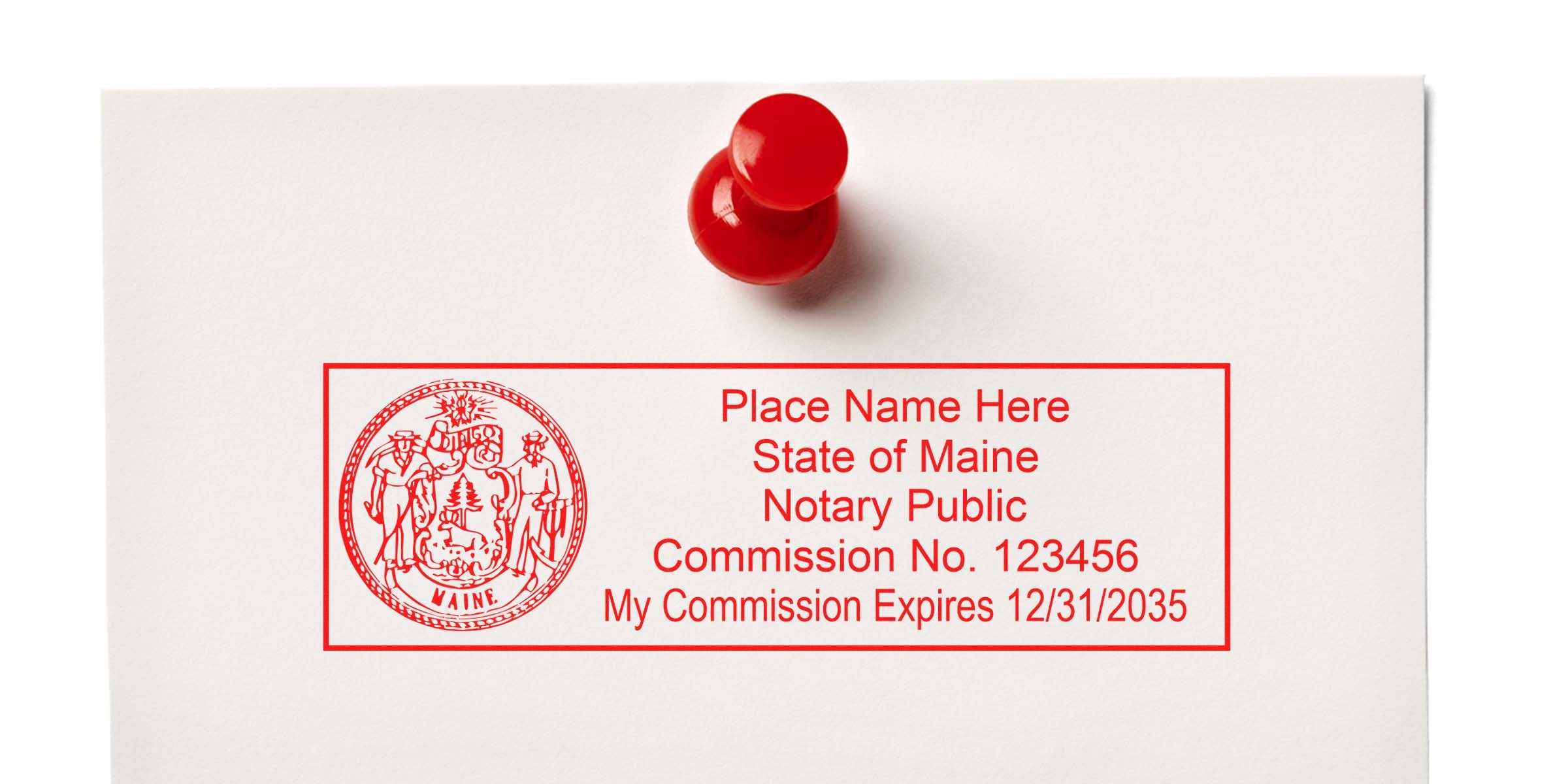 Red Maine notary public rubber stamp imprint mockup with state seal and sample text "Place Name Here, State of Maine Notary Public, Commission No. 123456, My Commission Expires 12/31/2035" pinned by a red pushpin on white paper