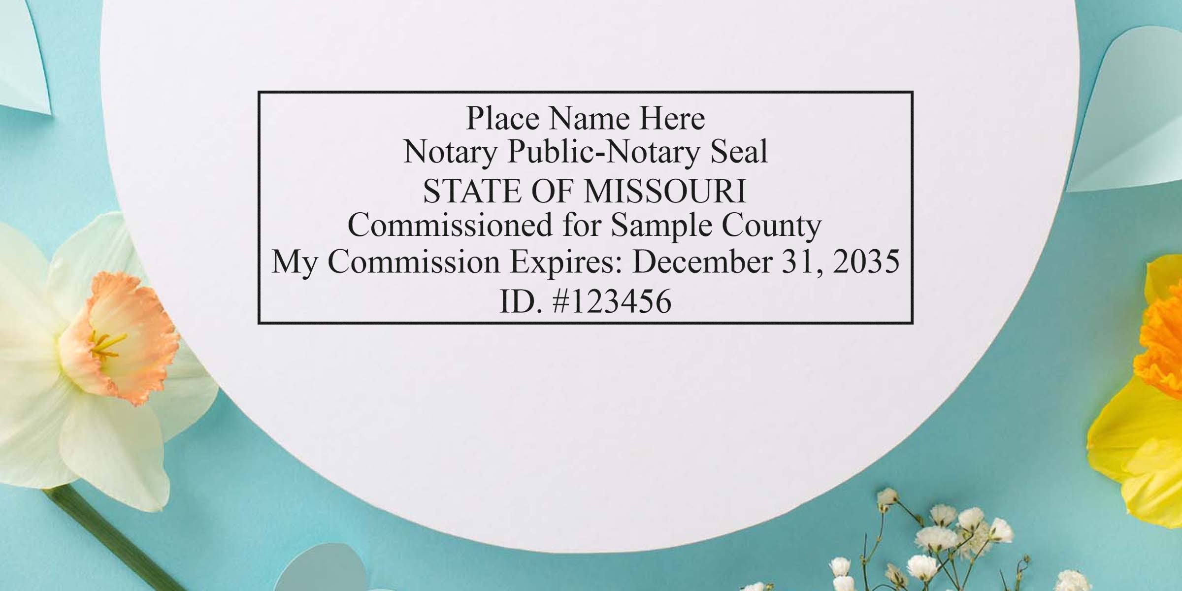 Sample Missouri notary public seal on white oval card reading "Place Name Here, Notary Public-Notary Seal, STATE OF MISSOURI, Commissioned for Sample County, My Commission Expires: December 31, 2035, ID #123456" with pastel flowers on teal background