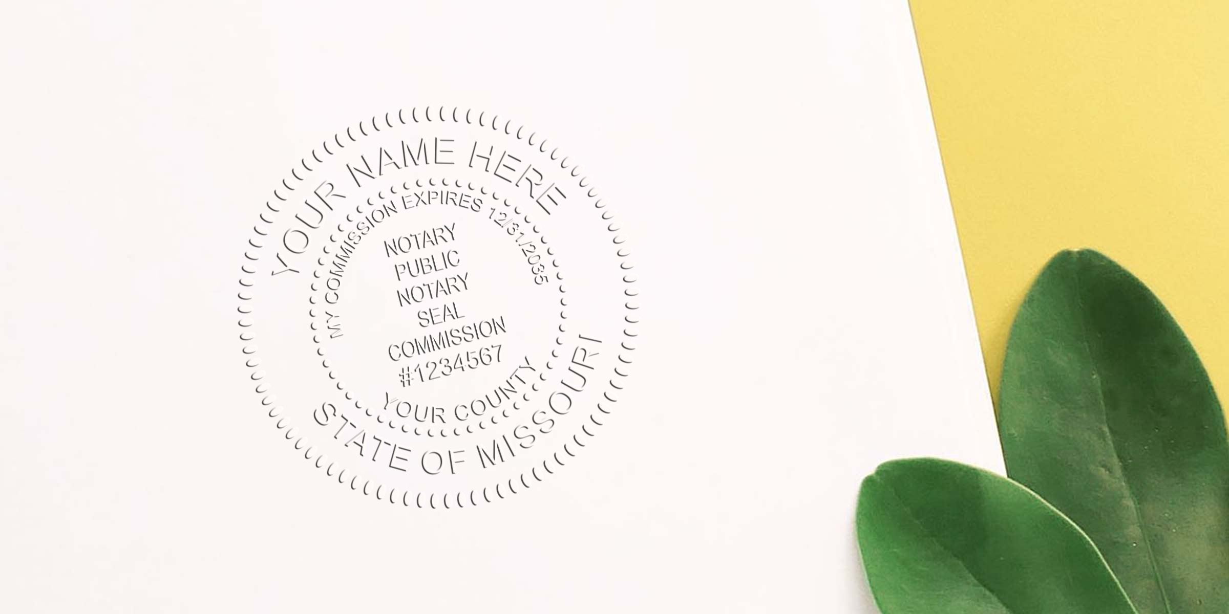 Embossed circular notary seal impression on white paper reading "State of Missouri" with placeholder name and commission number, photographed beside green leaves on a yellow background