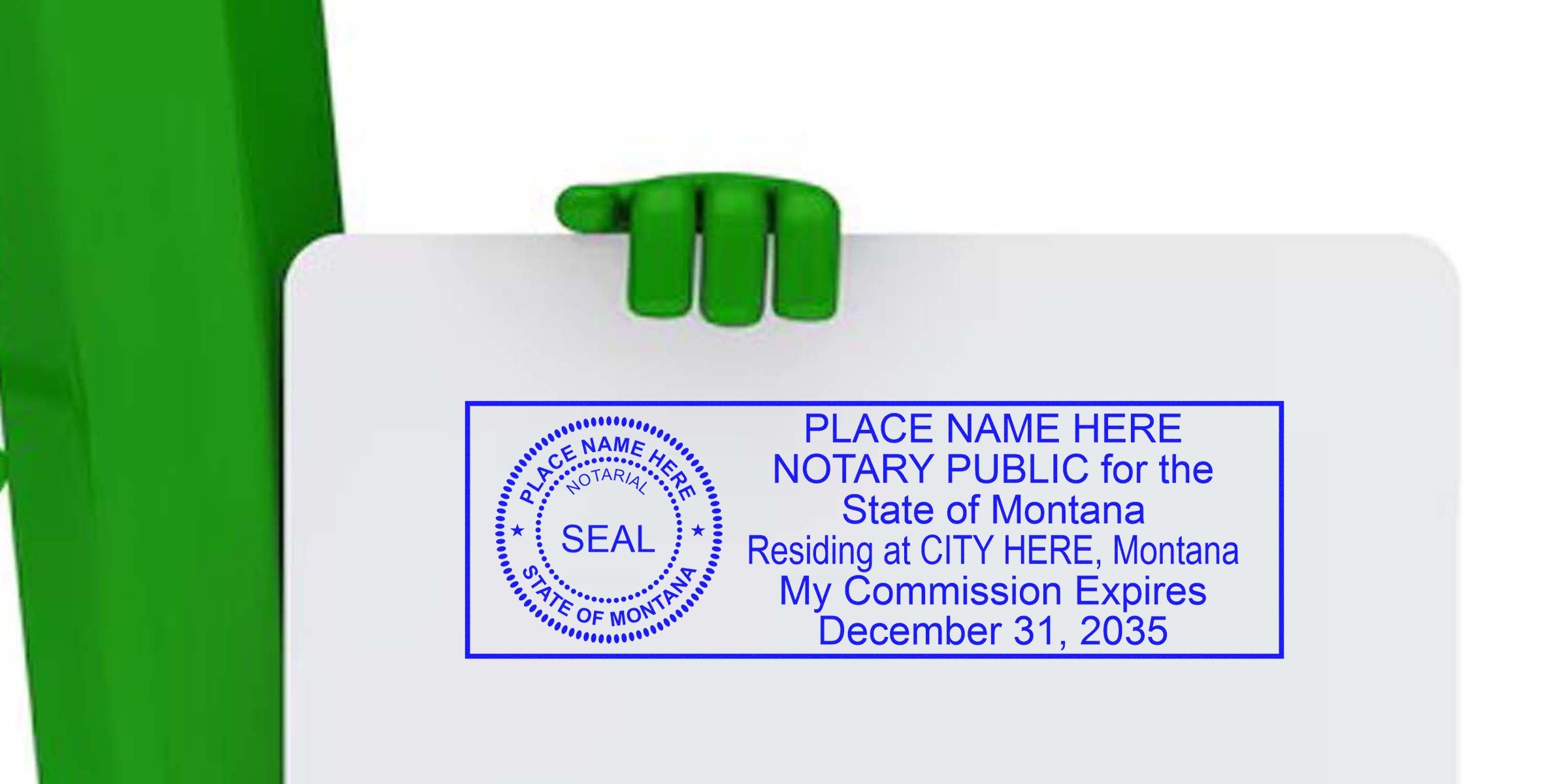 Blue notary public rubber stamp sample for the State of Montana with circular seal and rectangular text area showing "Place Name Here," city placeholder and commission expiration date December 31, 2035.