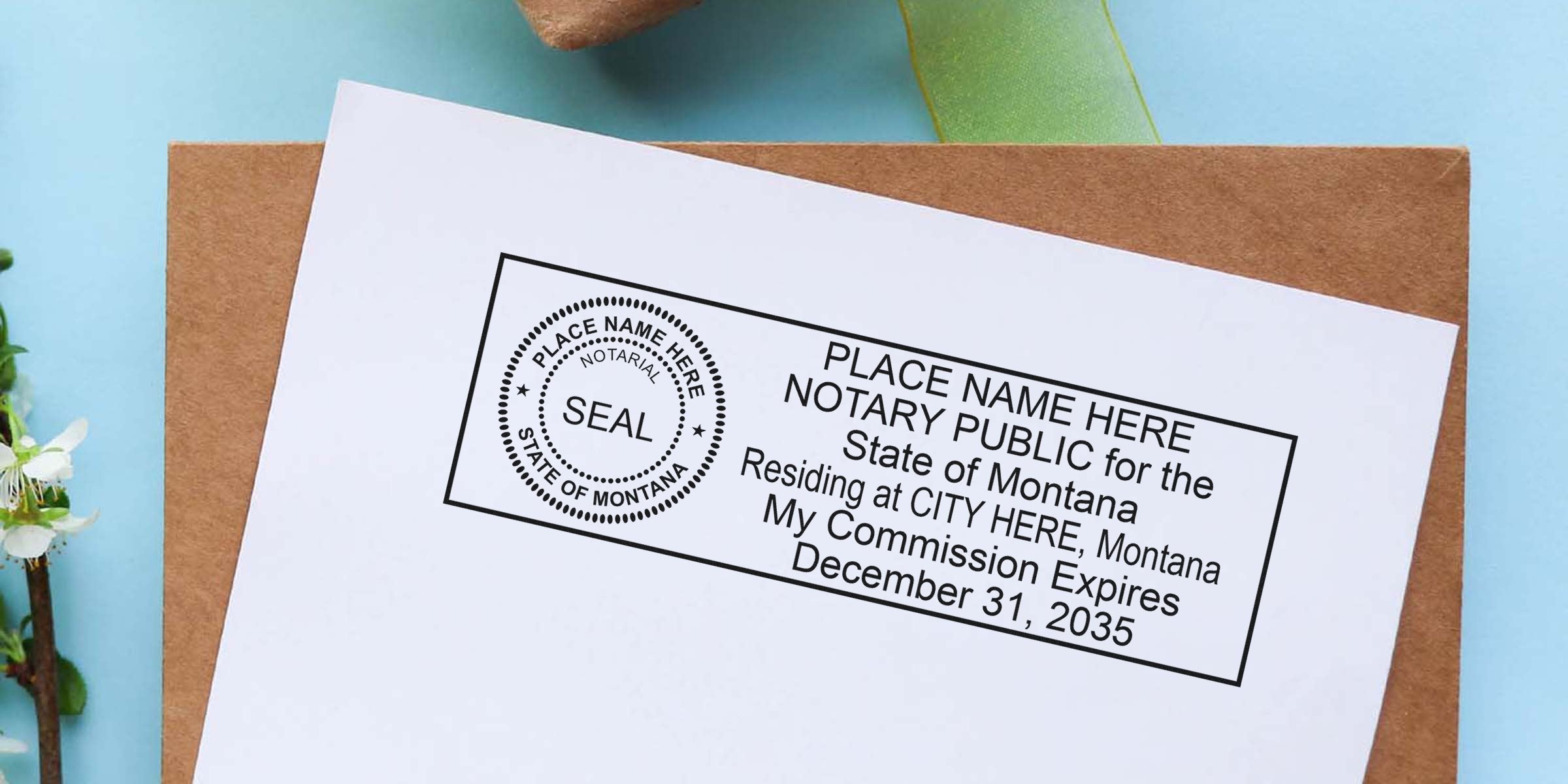 Notary public stamp mockup on white paper over a kraft envelope, showing circular Montana seal and rectangular text block reading "PLACE NAME HERE NOTARY PUBLIC for the State of Montana, Residing at CITY HERE, My Commission Expires December 31, 2035"