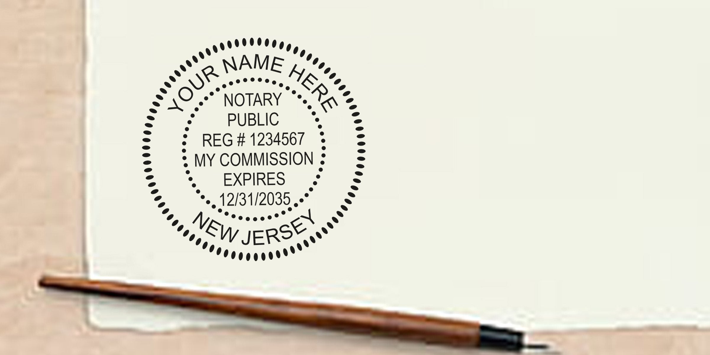 Notary public circular seal on paper reading "Notary Public, Reg #1234567, My Commission Expires 12/31/2035, New Jersey" with a wooden pen nearby