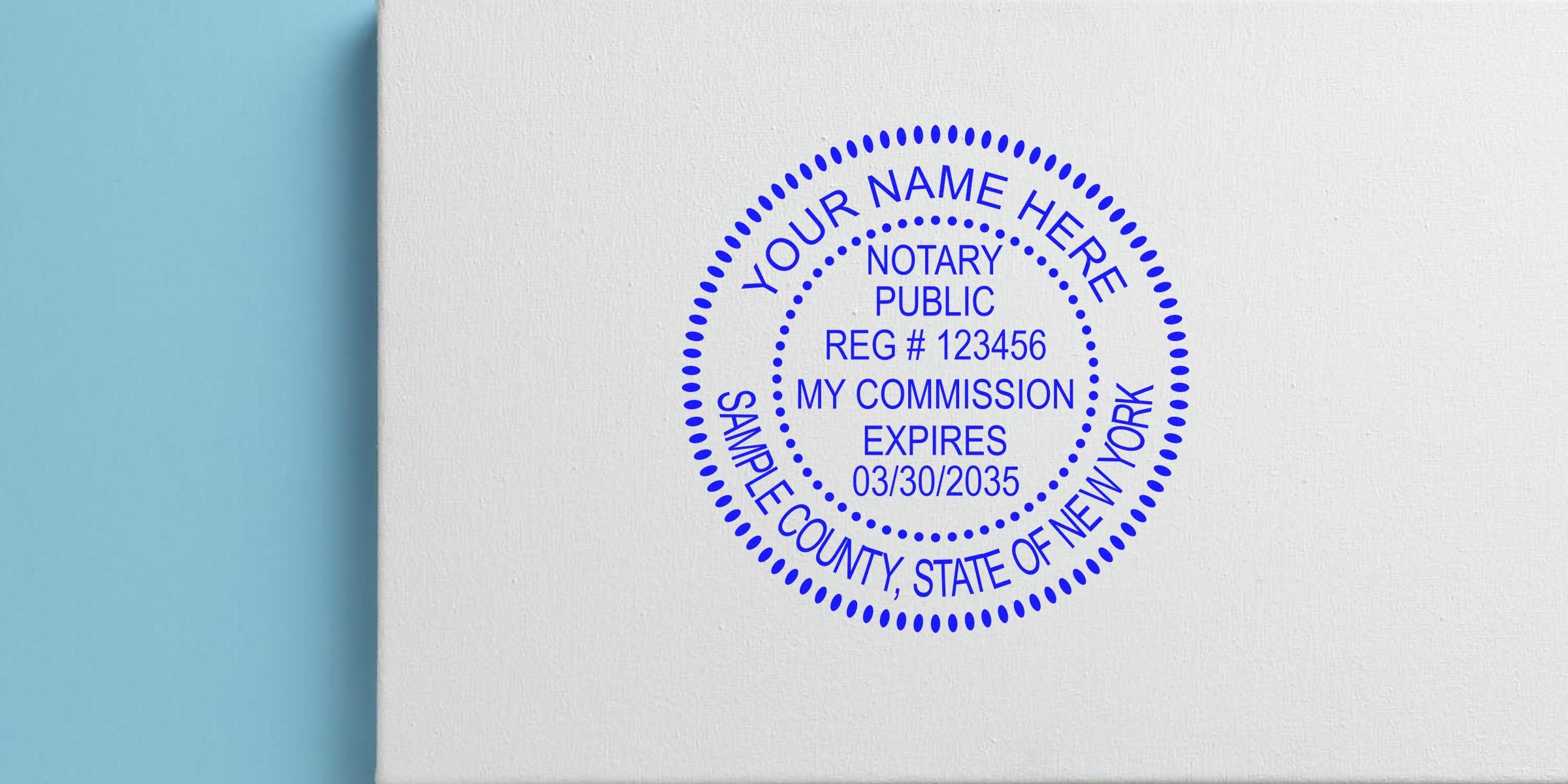 Blue circular notary public seal stamped on white textured paper with a light blue edge, reads "Your Name Here, Notary Public, Reg #123456, My Commission Expires 03/30/2035, Sample County, State of New York."