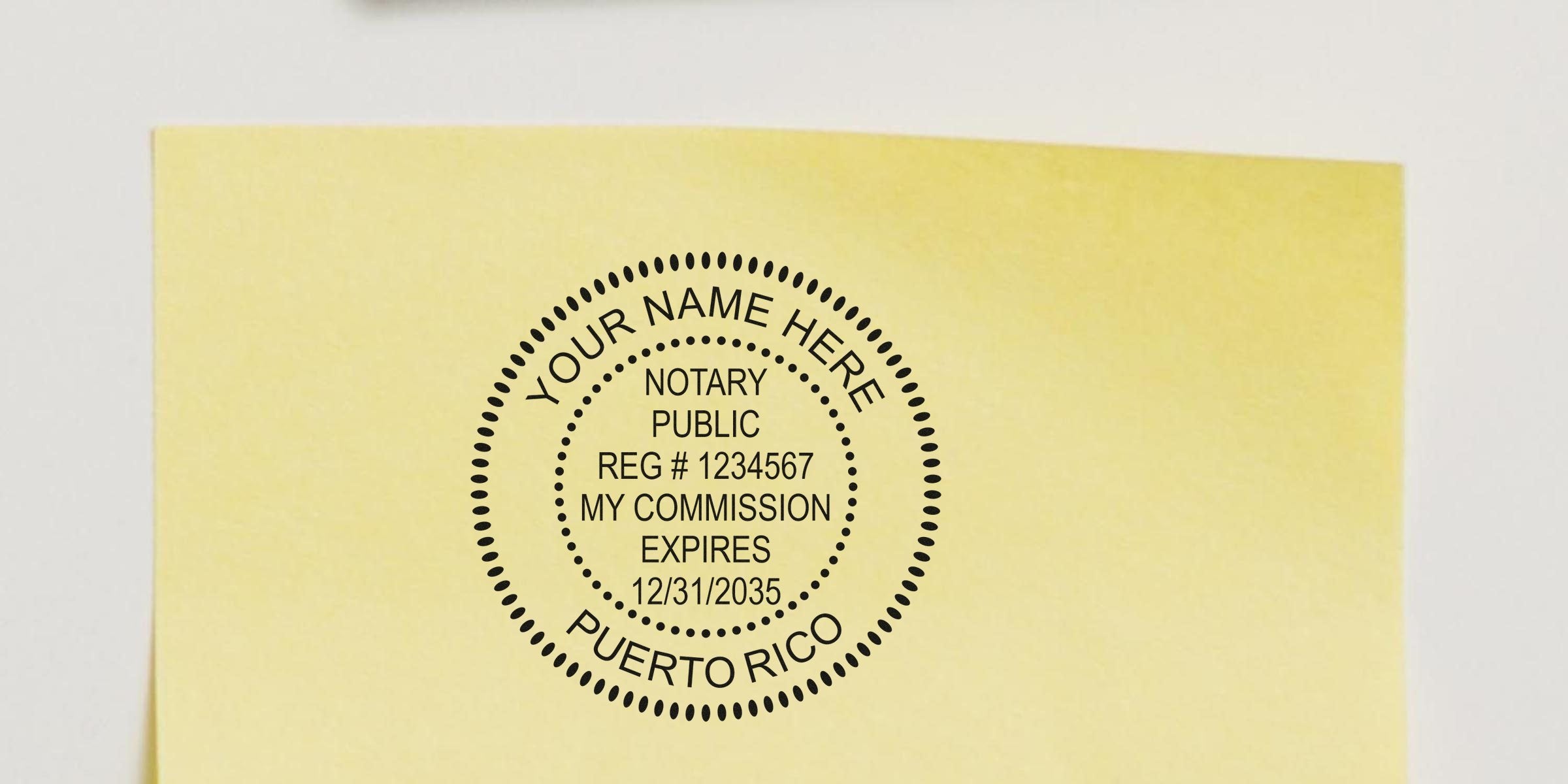 Round black notary public stamp graphic on yellow sticky note reading "Your Name Here," "Notary Public," registration number, commission expires 12/31/2035, and "Puerto Rico."