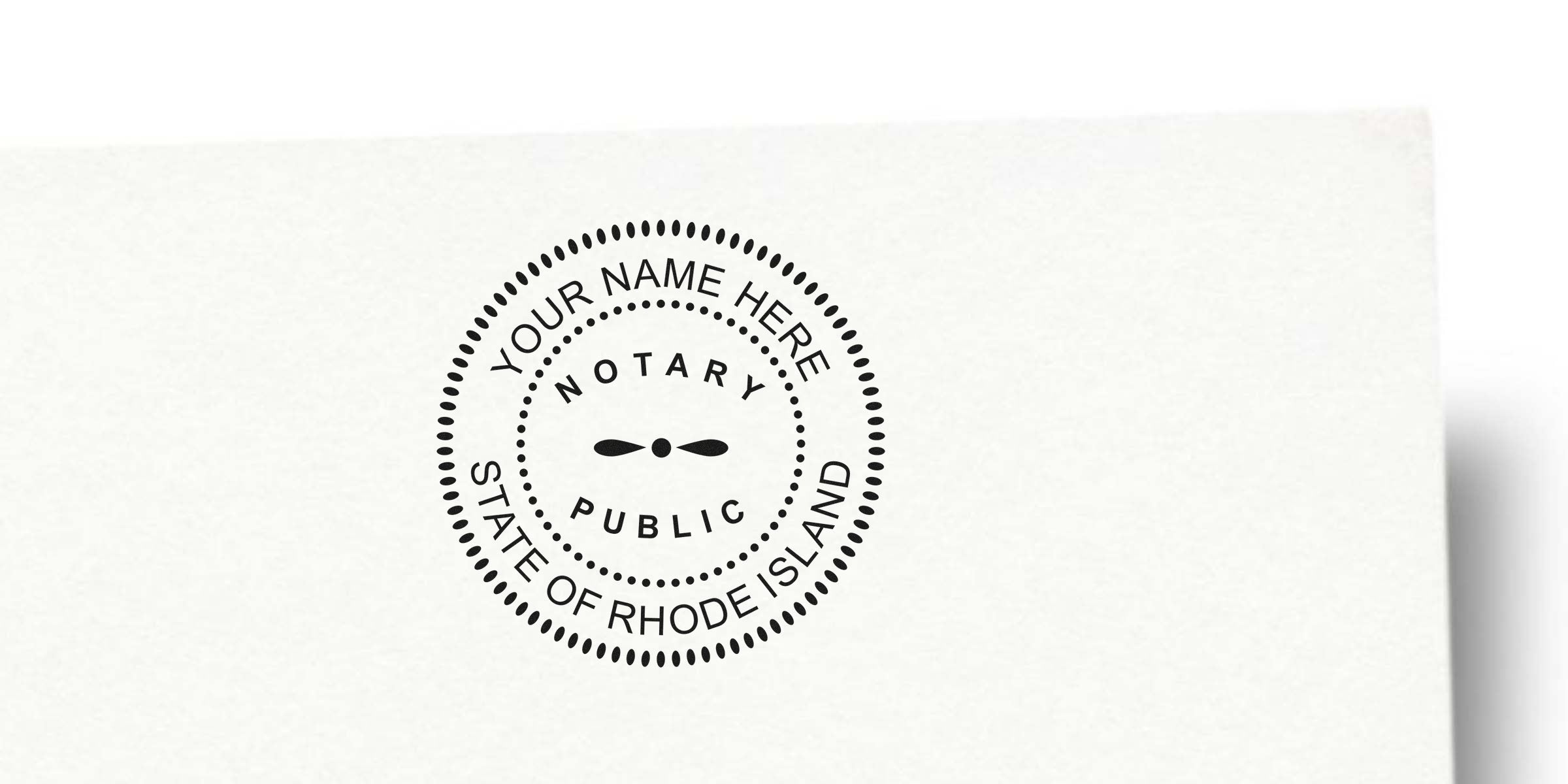 Black circular notary public stamp reading "Your Name Here, Notary Public, State of Rhode Island" on white textured paper with dotted border and decorative center emblem