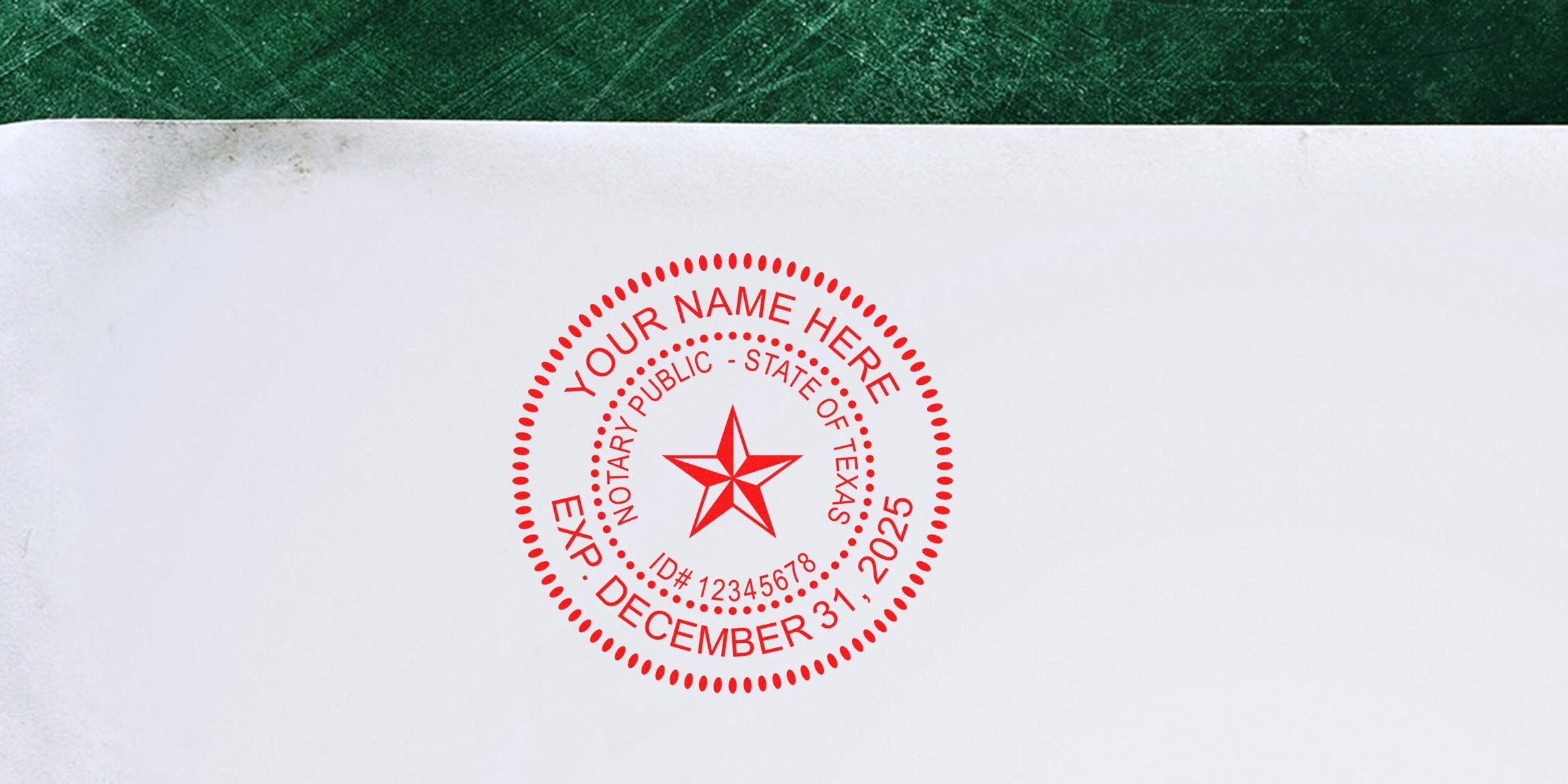 Red circular notary stamp reading "Your Name Here," "Notary Public - State of Texas," ID# 12345678, "Exp. December 31, 2025" stamped in red on white paper with a green textured header.