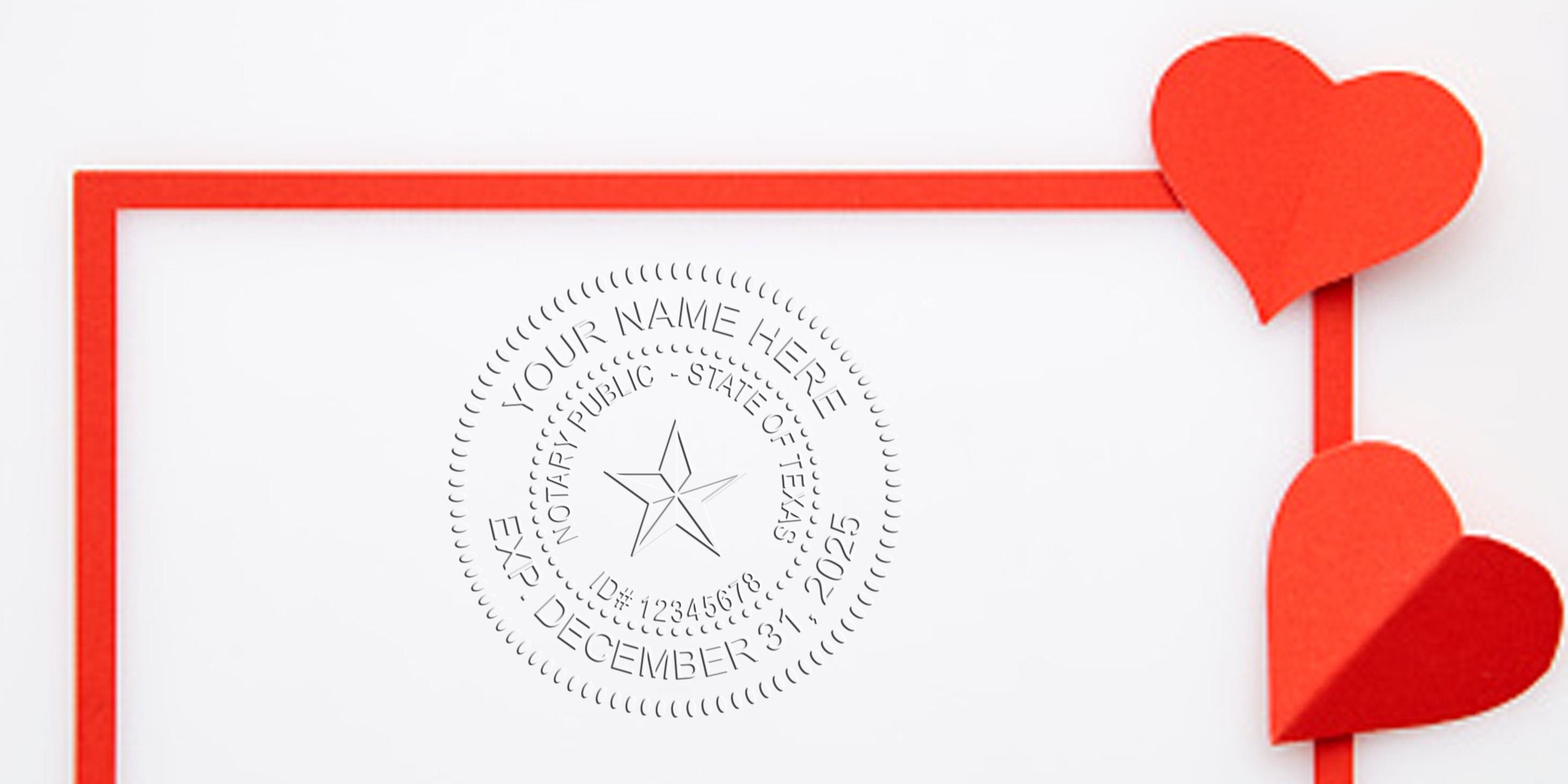 White card with red paper border and two red paper hearts on the right, featuring an embossed circular notary seal with a star and placeholder text "Your Name Here" and an expiration date.