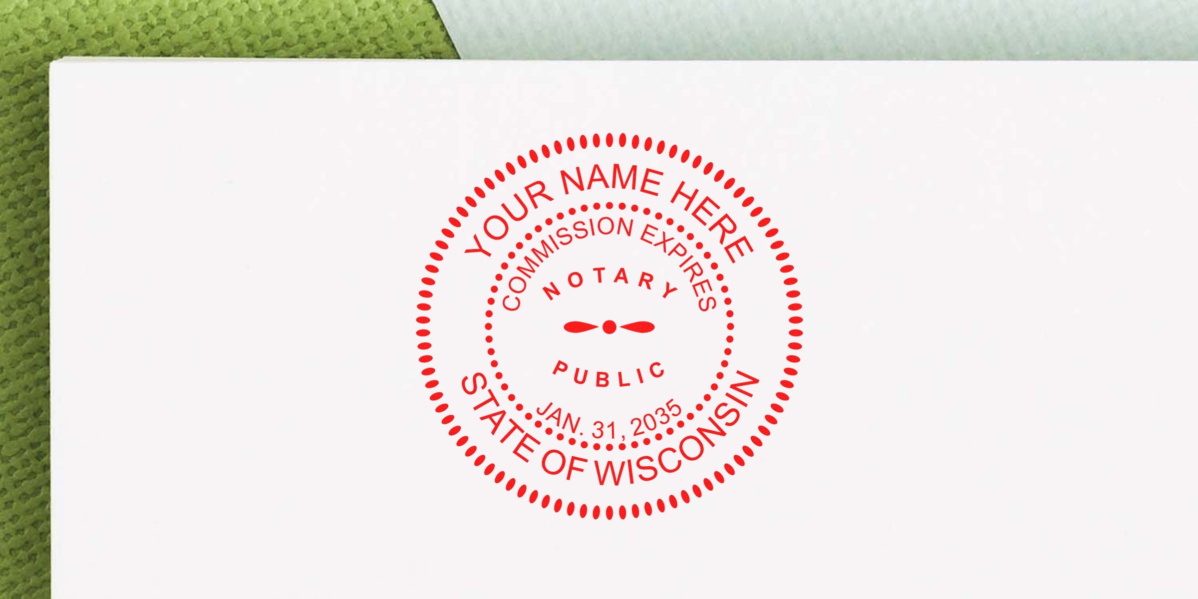 Red circular notary public stamp on white paper with dotted border, placeholder "Your Name Here," reads "State of Wisconsin," "Commission Expires Jan. 31, 2035" in red ink, clean modern notary seal for documents