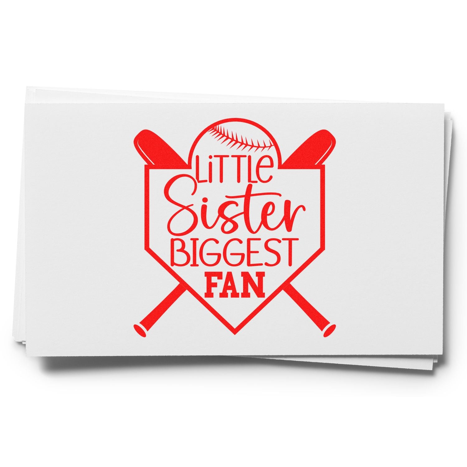 Red baseball stamp and seal design reading Little Sister Biggest Fan with crossed bats on white cardstock.