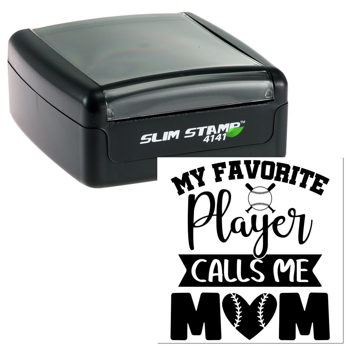 Black Slim Stamp 4141 self-inking stamp and seal with white "My Favorite Player Calls Me Mom" baseball mom design.