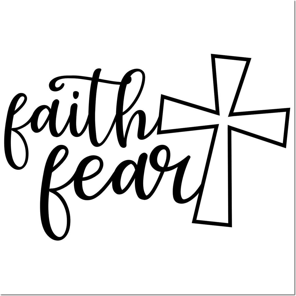 Black faith over fear script stamp with outlined cross on a white background.