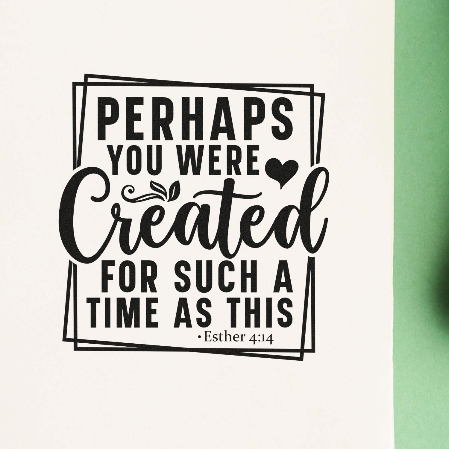 Duo Created For Such A Time Hand Stamp