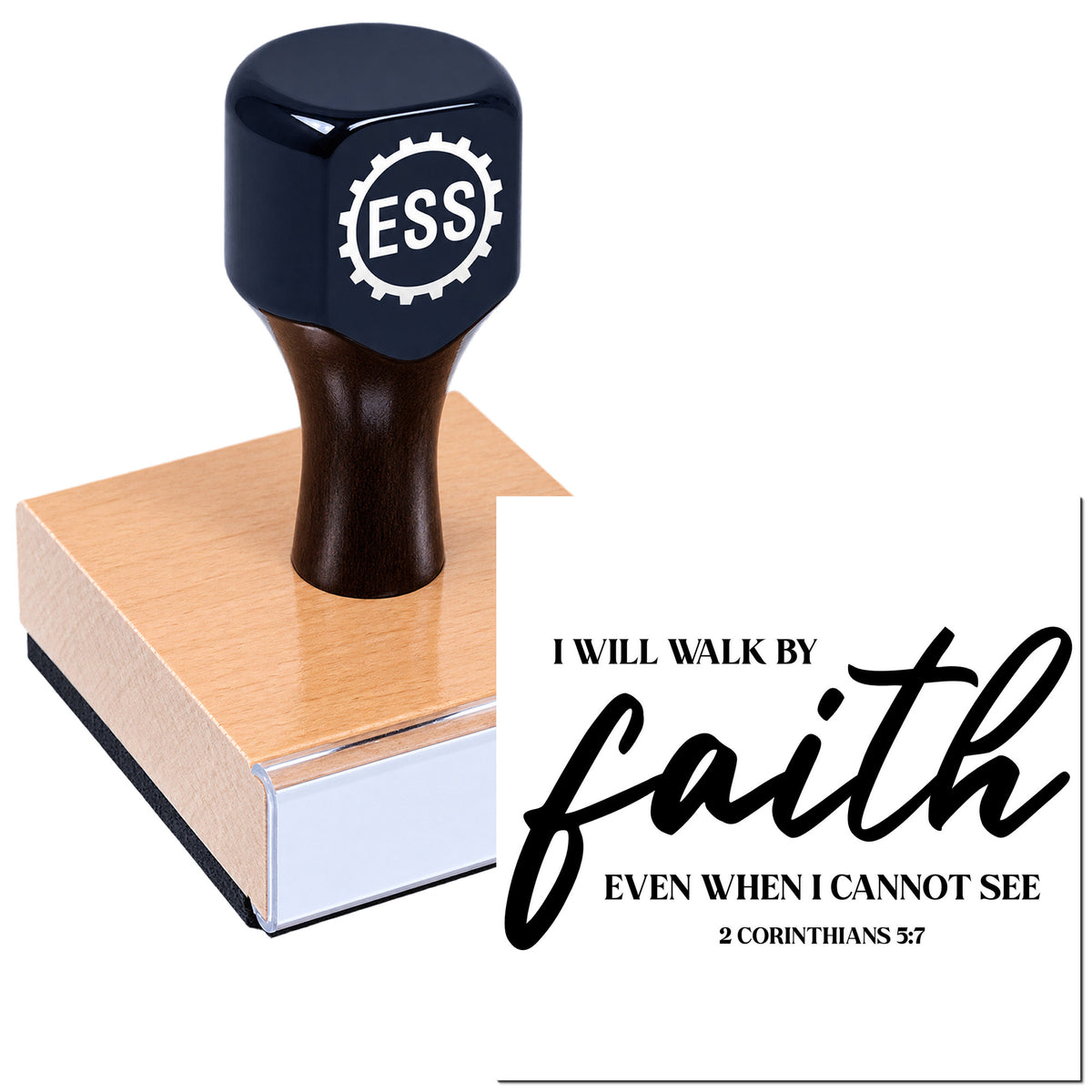 Black ESS rubber stamp on a wooden block beside a faith quote: "I will walk by faith even when I cannot see."