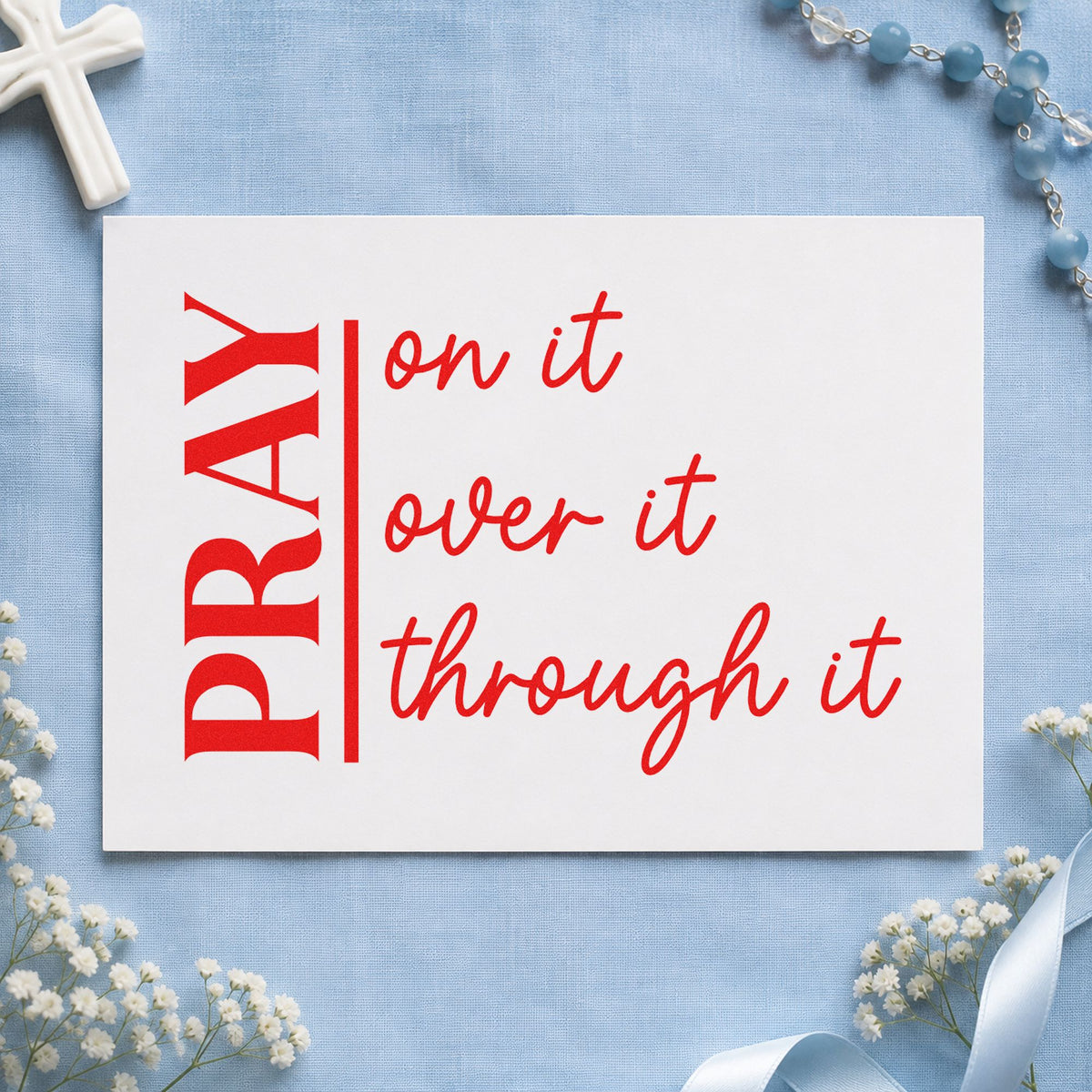 Pray on over Through rubber stamp shown in red ink, stamped for projects such as door frame signs.