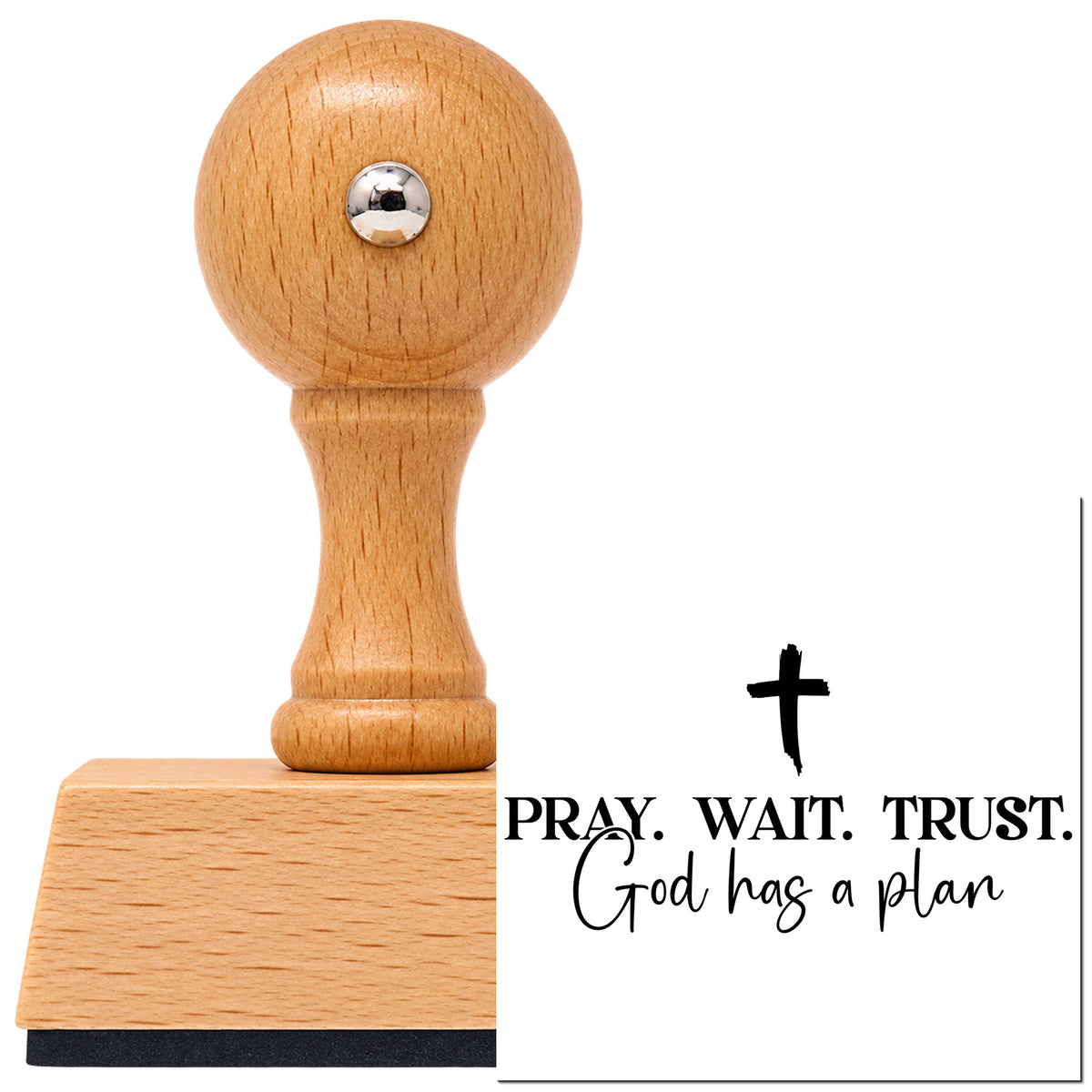 Vintage Pro beech wood stamp with a round knob handle, shown with its black Pray Wait Trust God's Plan With Cross imprint on white.