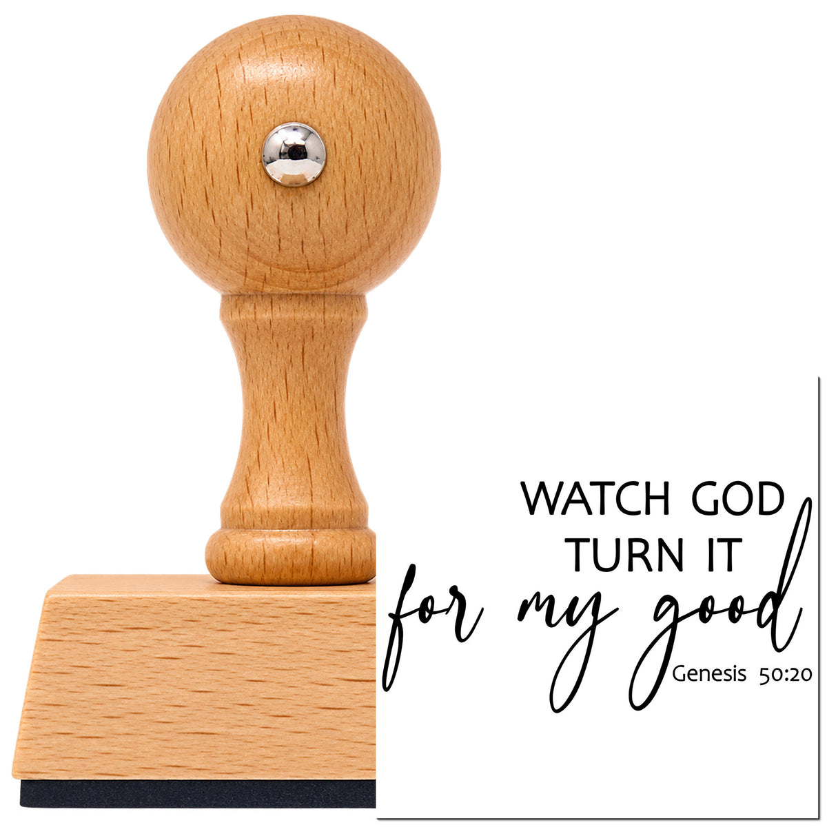 Vintage Pro beech wood stamp with a round knob handle, shown with its black Watch God Turn It For My Good imprint on white.