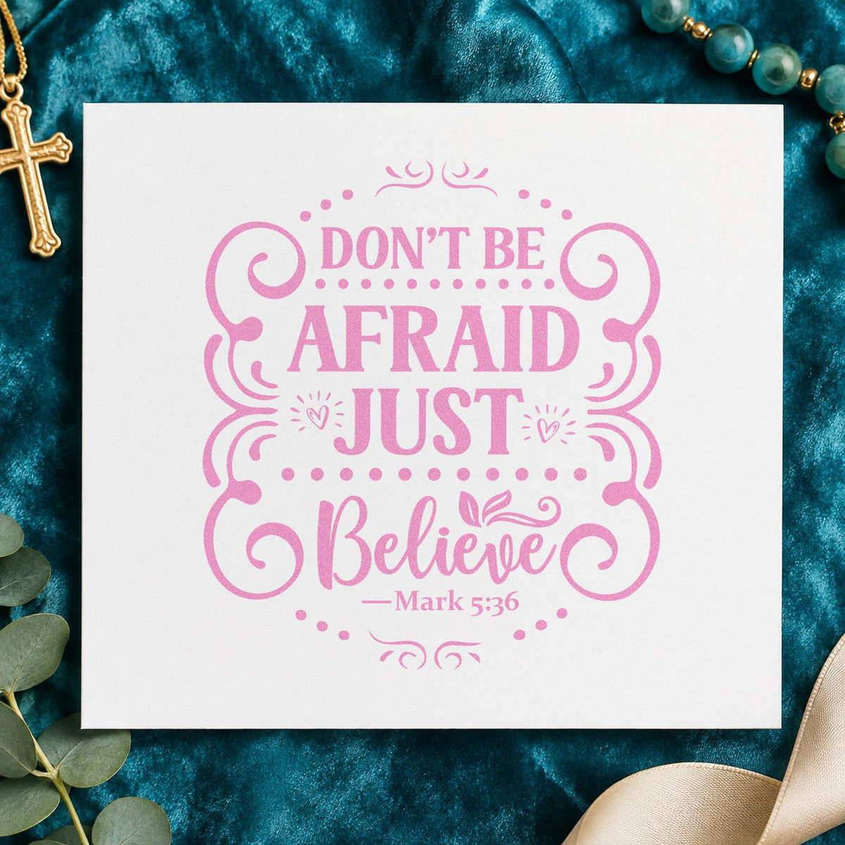 Don't Be Afraid Just Believe craft stamp in purple ink on cardstock, an easy option for medical waiting notes.