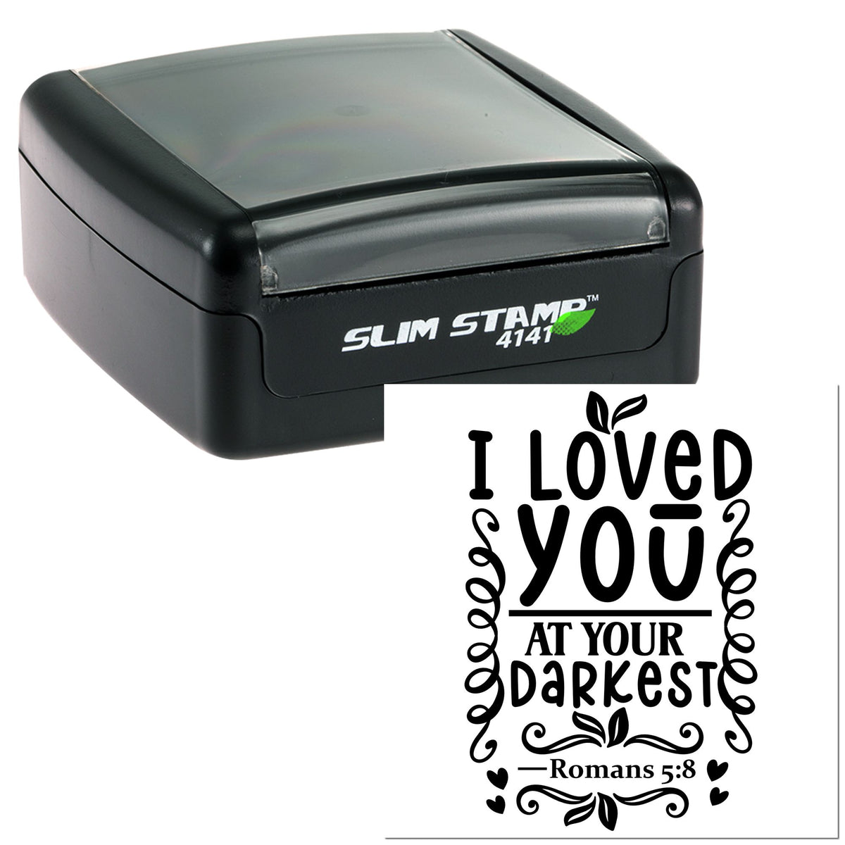 Black self-inking Slim Stamp 4141 with clear cap and a black decorative seal reading I Loved You at Your Darkest.