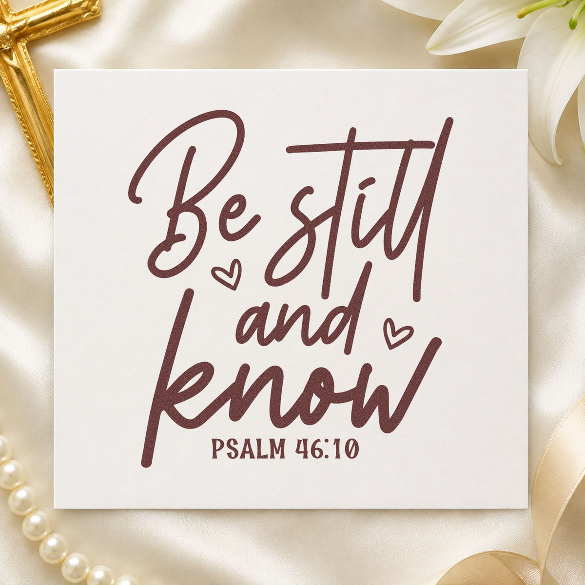 Be Still and Know Script rubber stamp printed in brown ink, ready for quiet season pages and similar paper crafts.