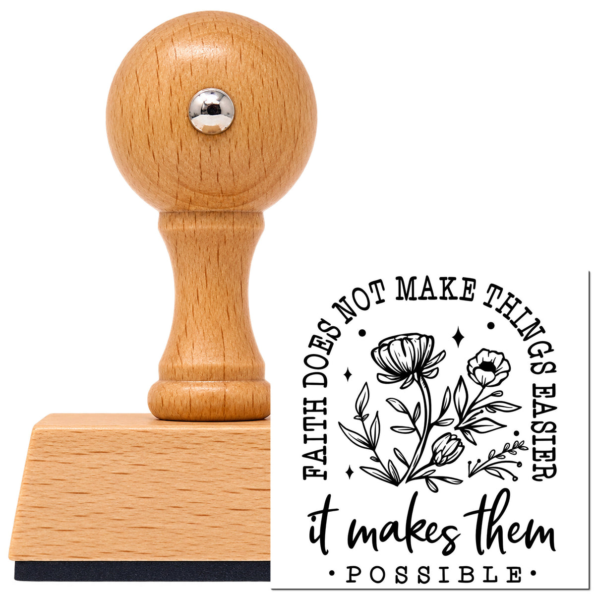 Vintage Pro beech wood stamp with a round knob handle, shown with its black Faith Makes Things Possible Flowers imprint on white.
