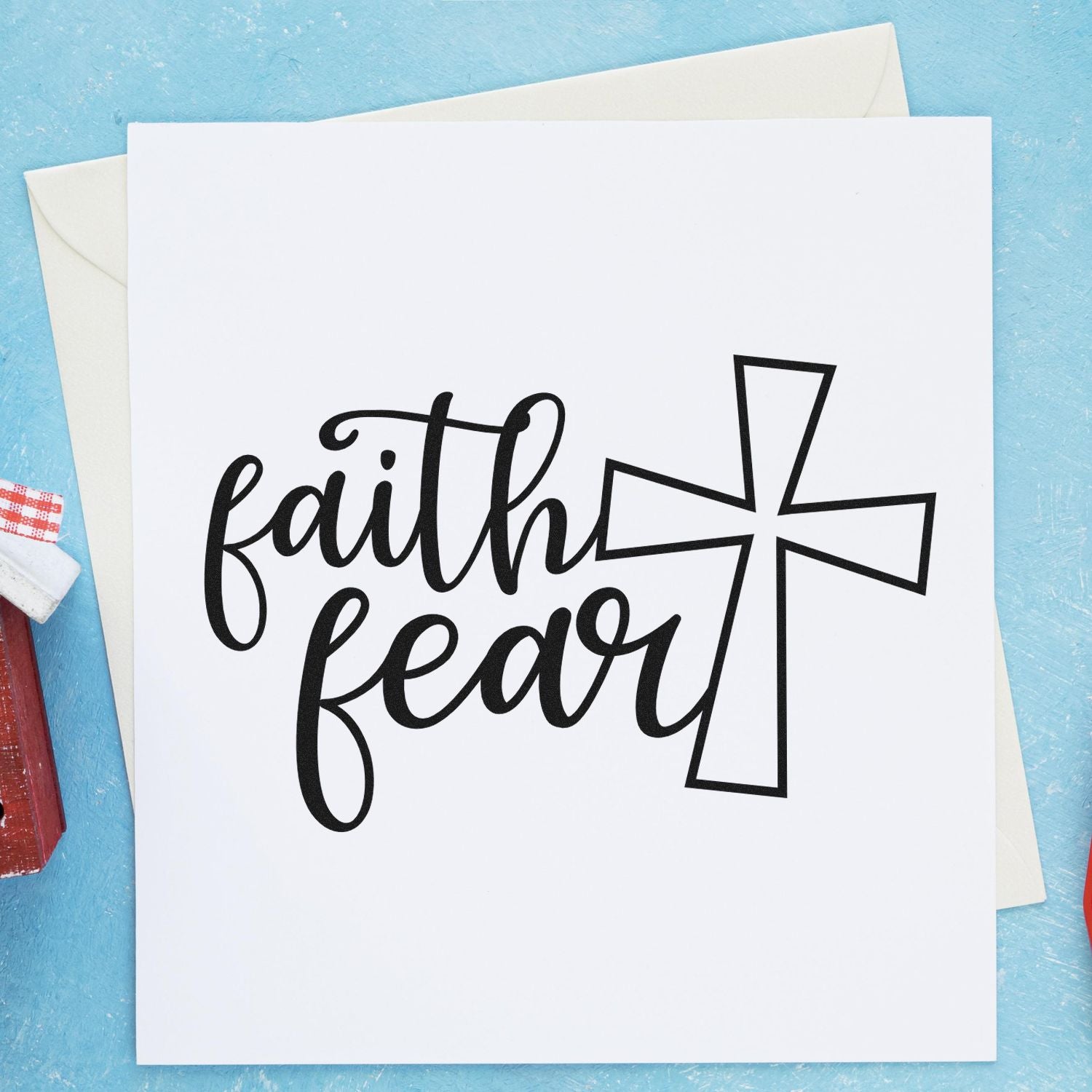 Pre-Inked Faith Over Fear Greeting Card Stamp