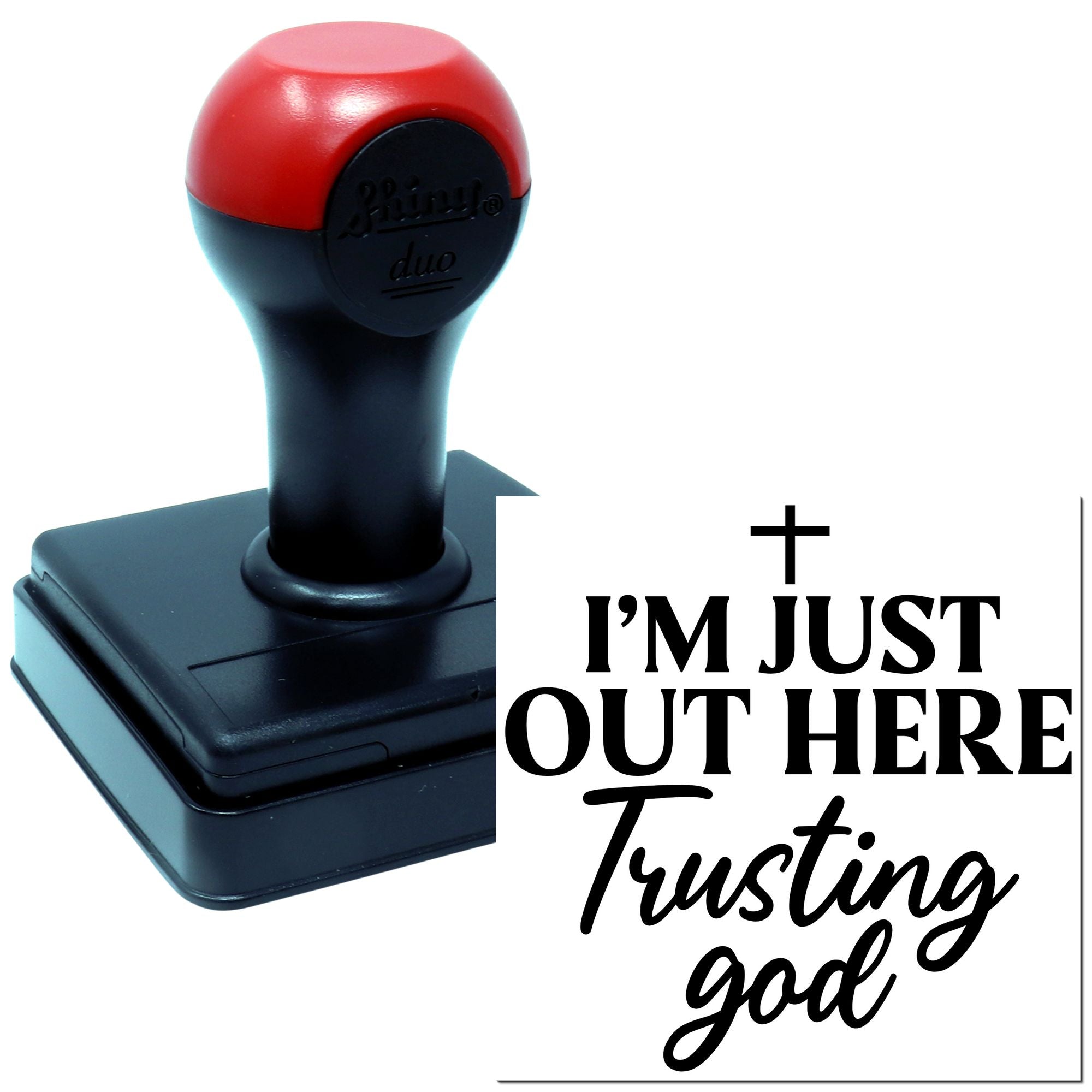 Duo Out Here Trusting God Sign Hand Stamp