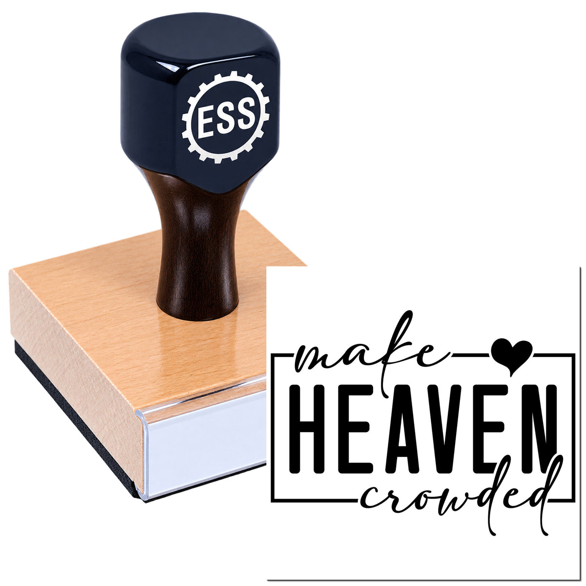 Black custom stamp and seal on wooden block with ESS logo and "make HEAVEN crowded" text