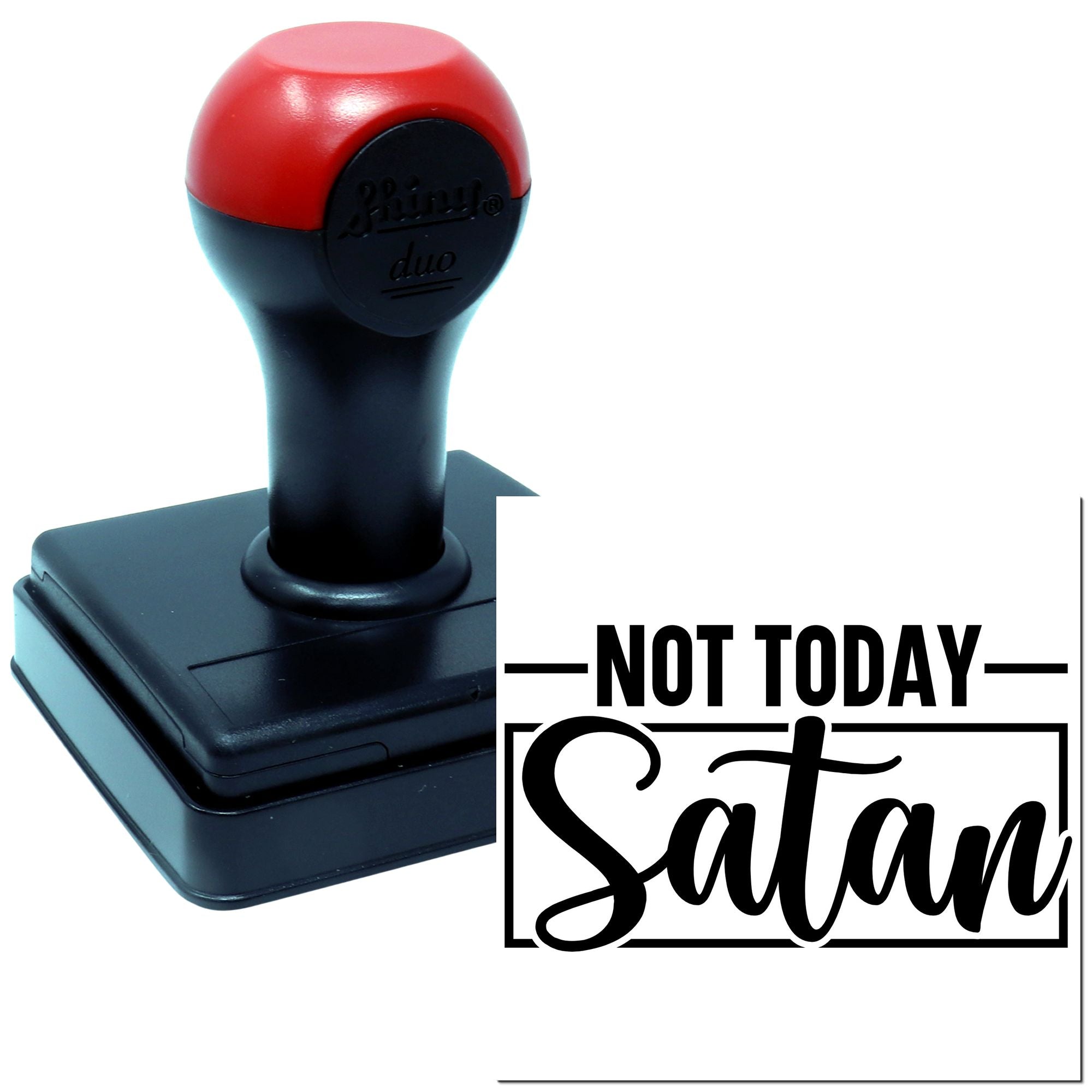 Duo Bold Not Today Satan Typography Hand Stamp