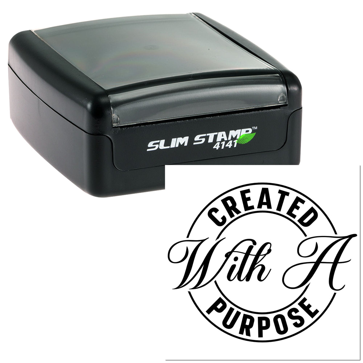 Black self-inking Slim Stamp 4141 with translucent gray lid and circular seal reading Created With A Purpose