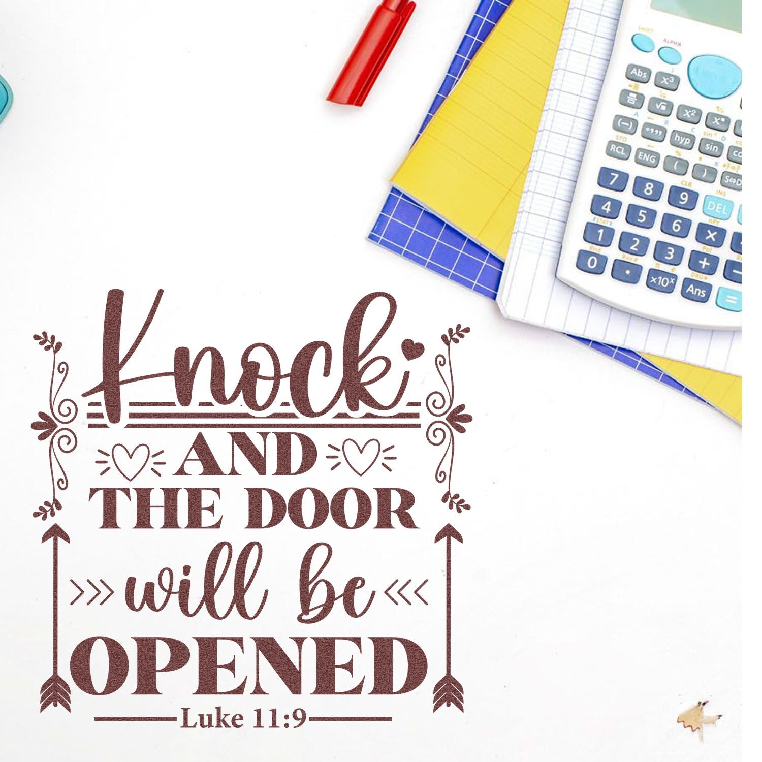 Brown decorative stamp and seal reading Knock and the door will be opened, with hearts, arrows, white background, calculator and notebooks.