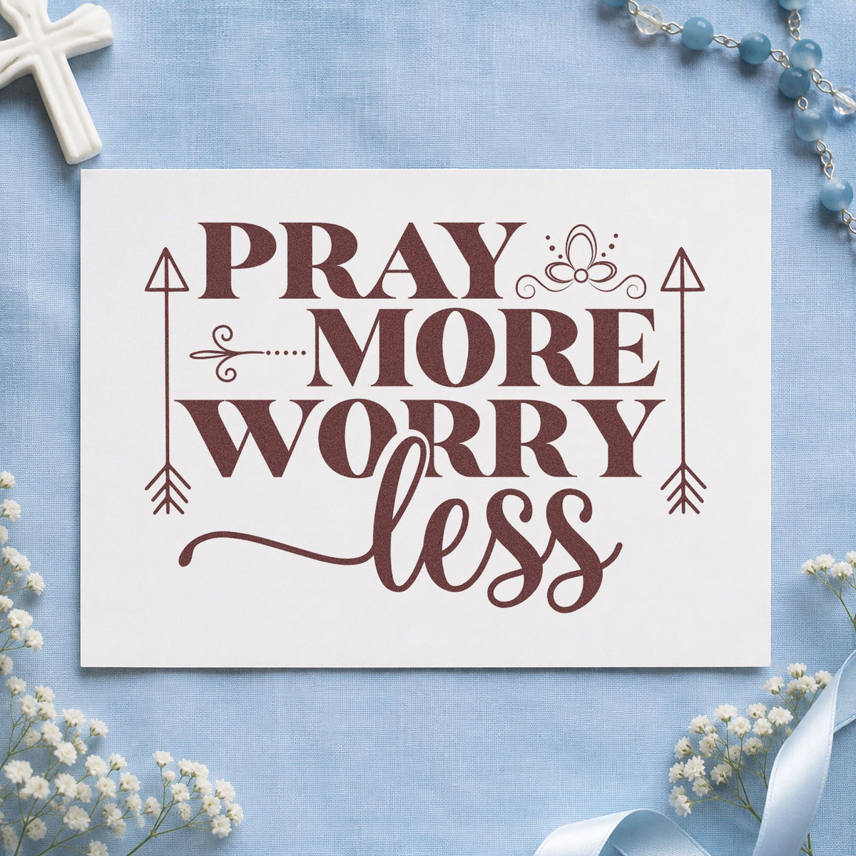 Pray More Worry Less Arrows rubber stamp printed in brown ink, ready for calm pages and similar paper crafts.