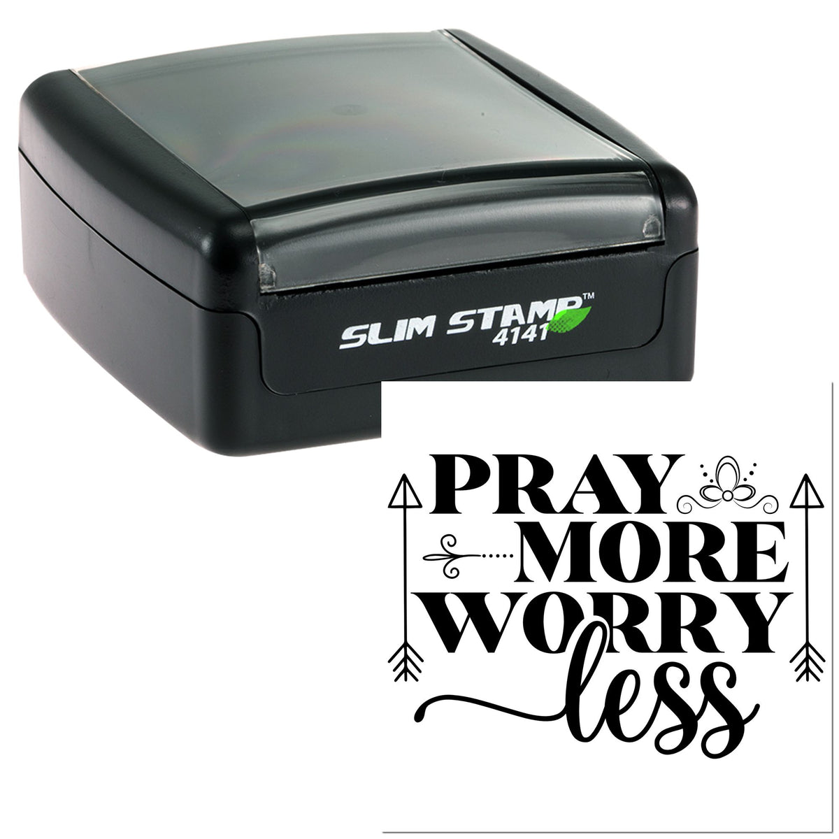 Black Slim Stamp 4141 self-inking stamp with custom seal reading PRAY MORE WORRY less in bold black lettering.