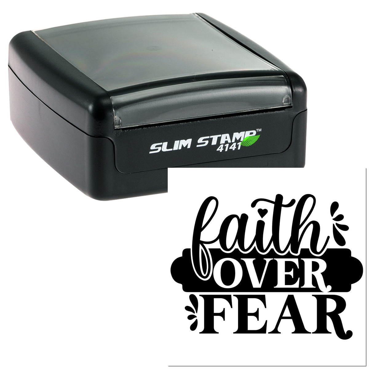 Black Slim Stamp 4141 with transparent cover and black-and-white faith over fear seal design.