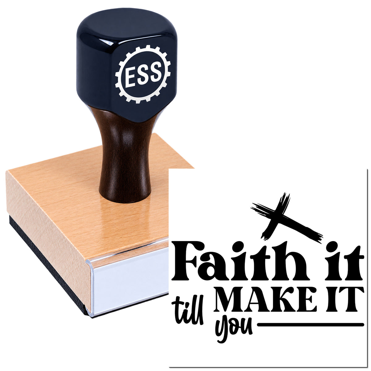 Dark blue ESS rubber stamp seal on a wooden block with white backing and "Faith it till make it you" slogan.