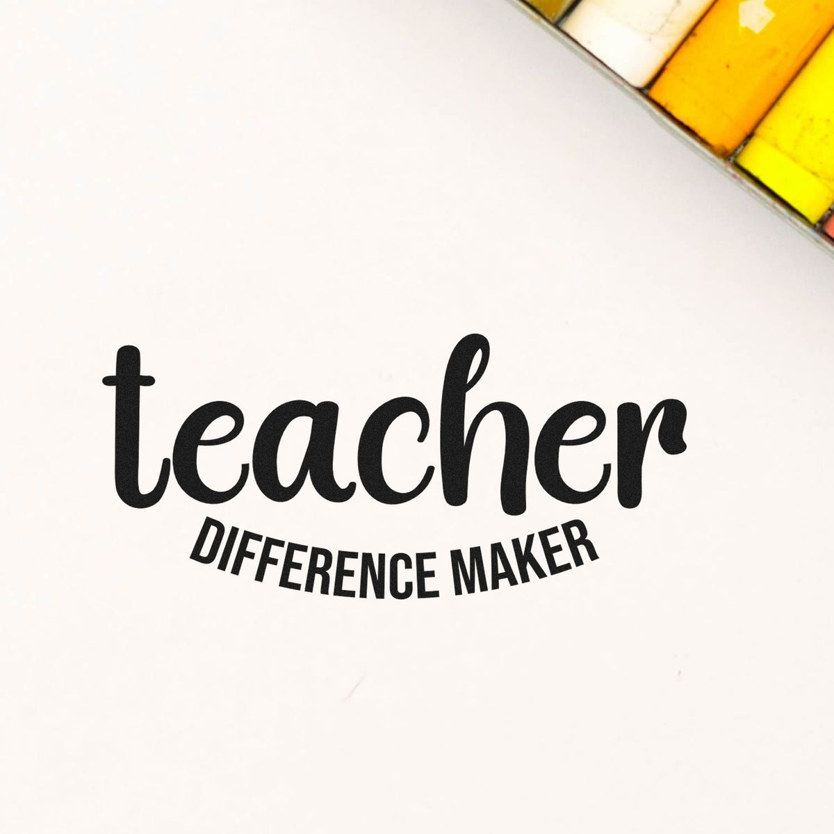 Teacher difference maker black stamp and seal design on white, with yellow-orange seal samples in the top right corner.
