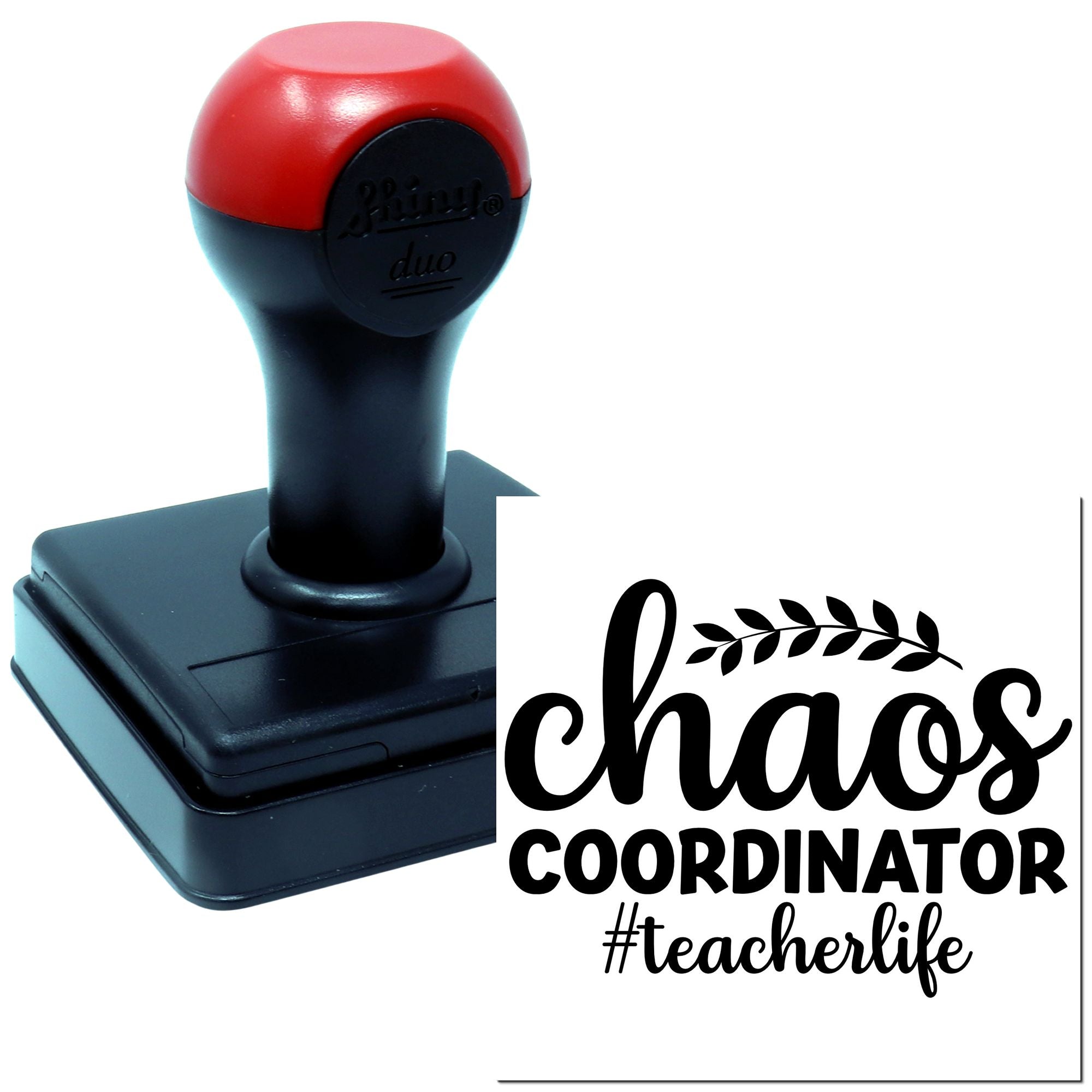 Duo Chaotic Classroom Coordinator Teacher Life Hand Stamp