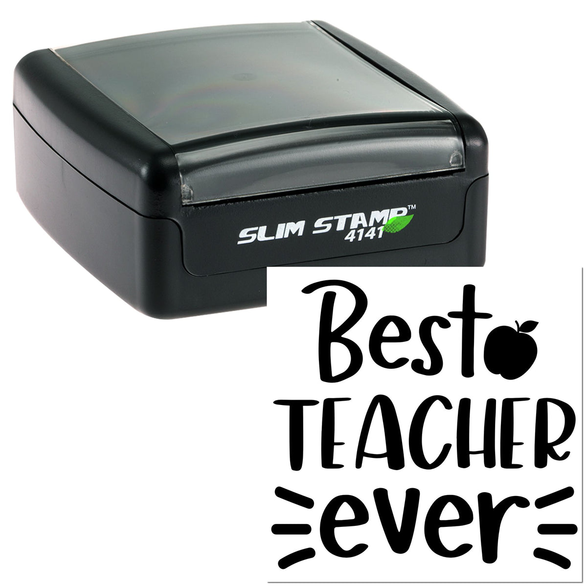 Black Slim Stamp 4141 with gray translucent top and a black Best Teacher Ever seal design with apple icon.