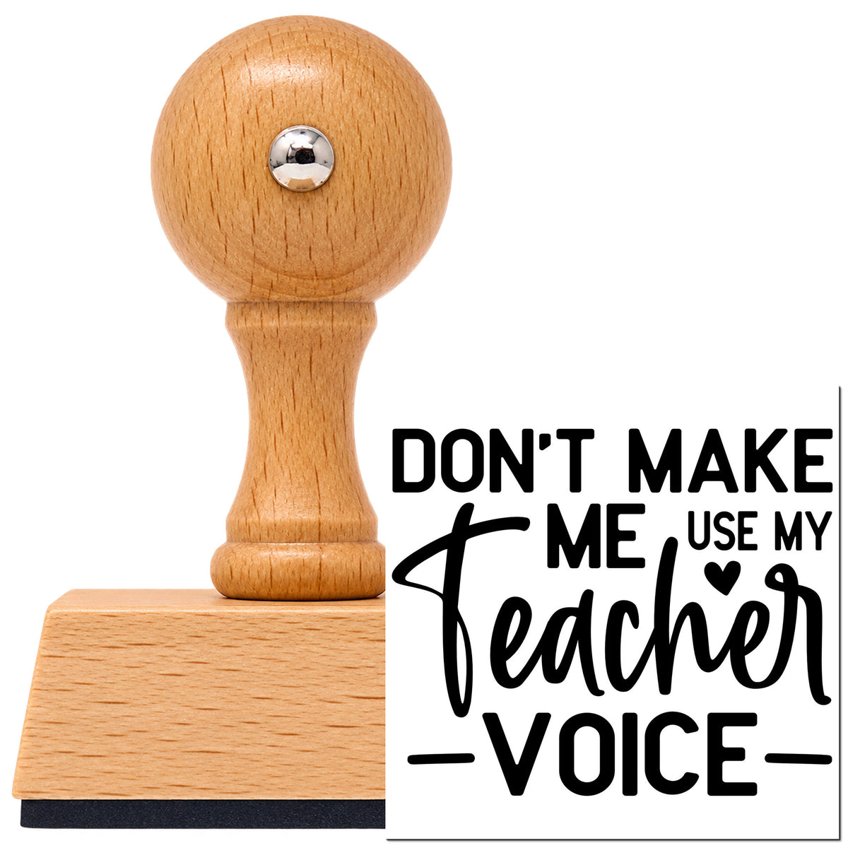 Vintage Pro beech wood stamp with a round knob handle, shown with its black Teacher Voice Warning With Heart imprint on white.