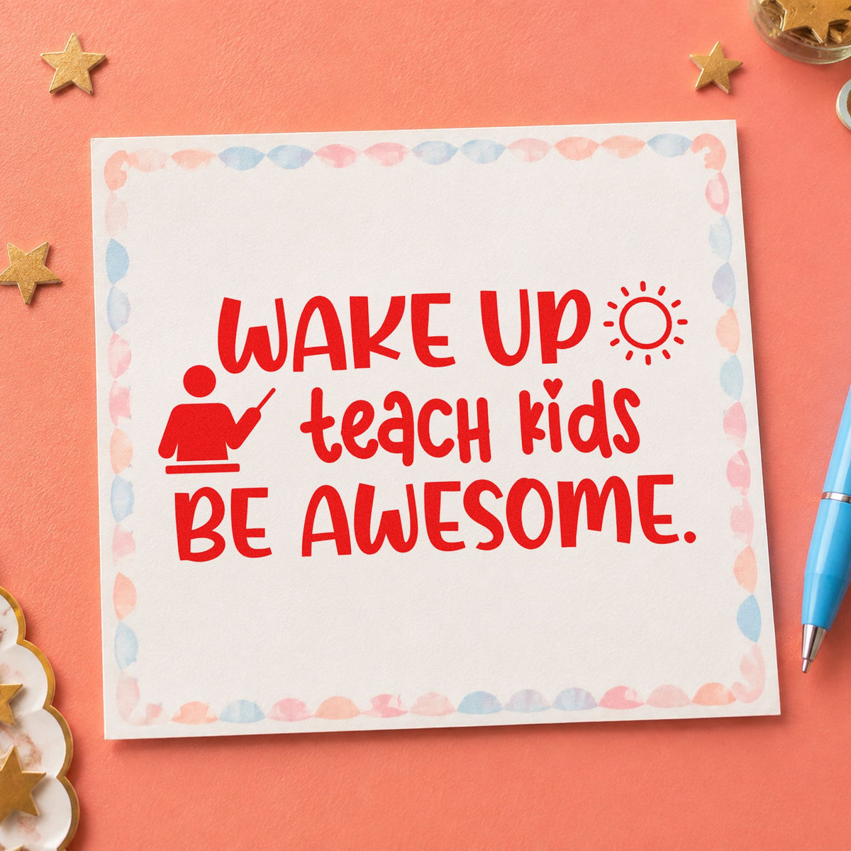 Wake Teach Be Awesome rubber stamp shown in red ink, stamped for projects such as early duty notes.