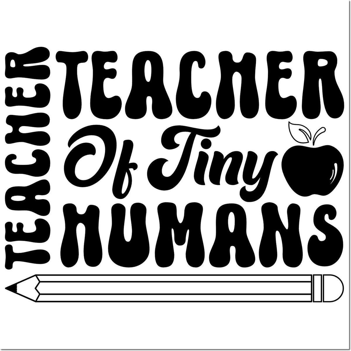 Black teacher stamp design with Teacher of Tiny Humans text, apple icon, and pencil on a white background.